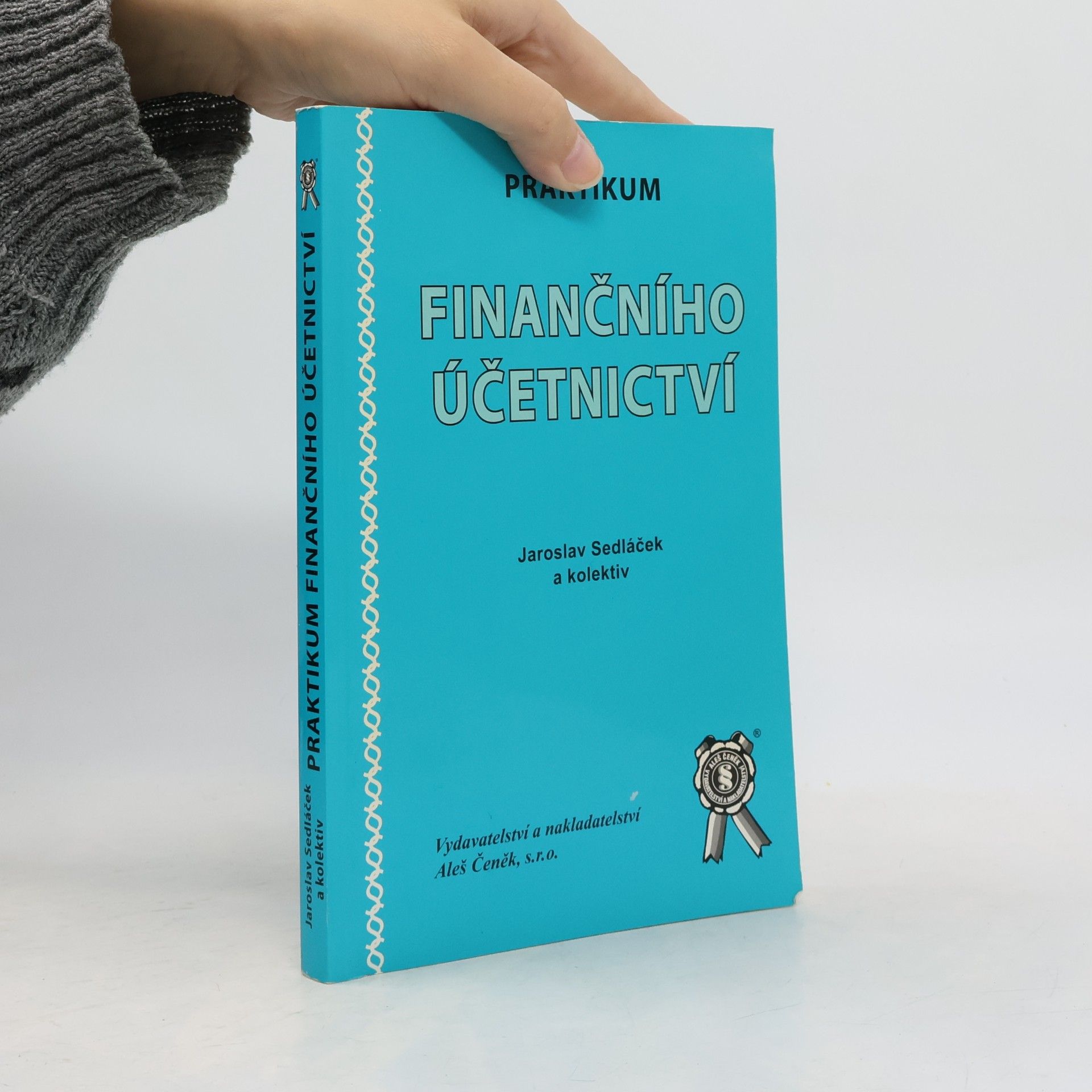 Jaroslav Sedláček Praktikum finančního účetnictví