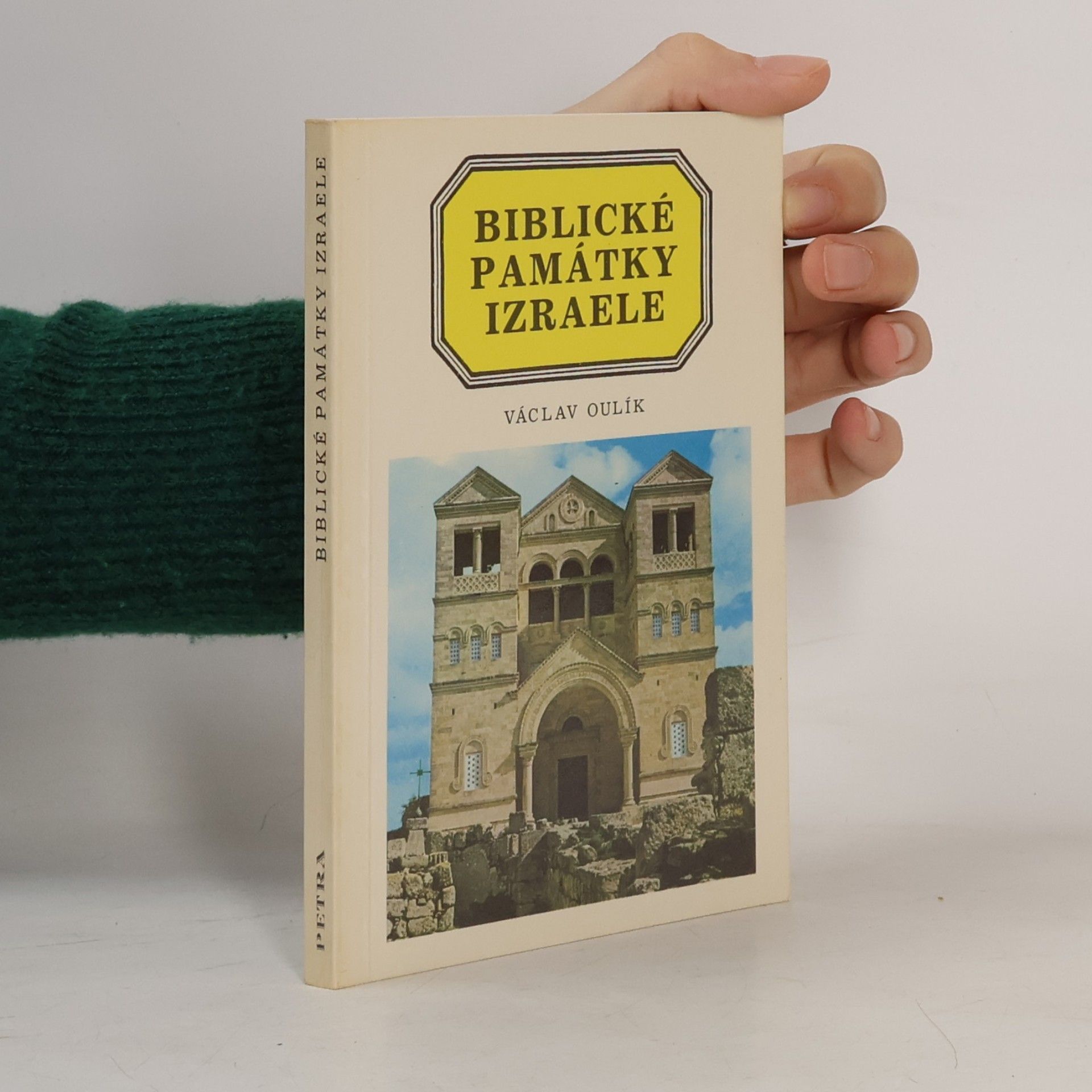 Václav Oulík Biblické památky Izraele
