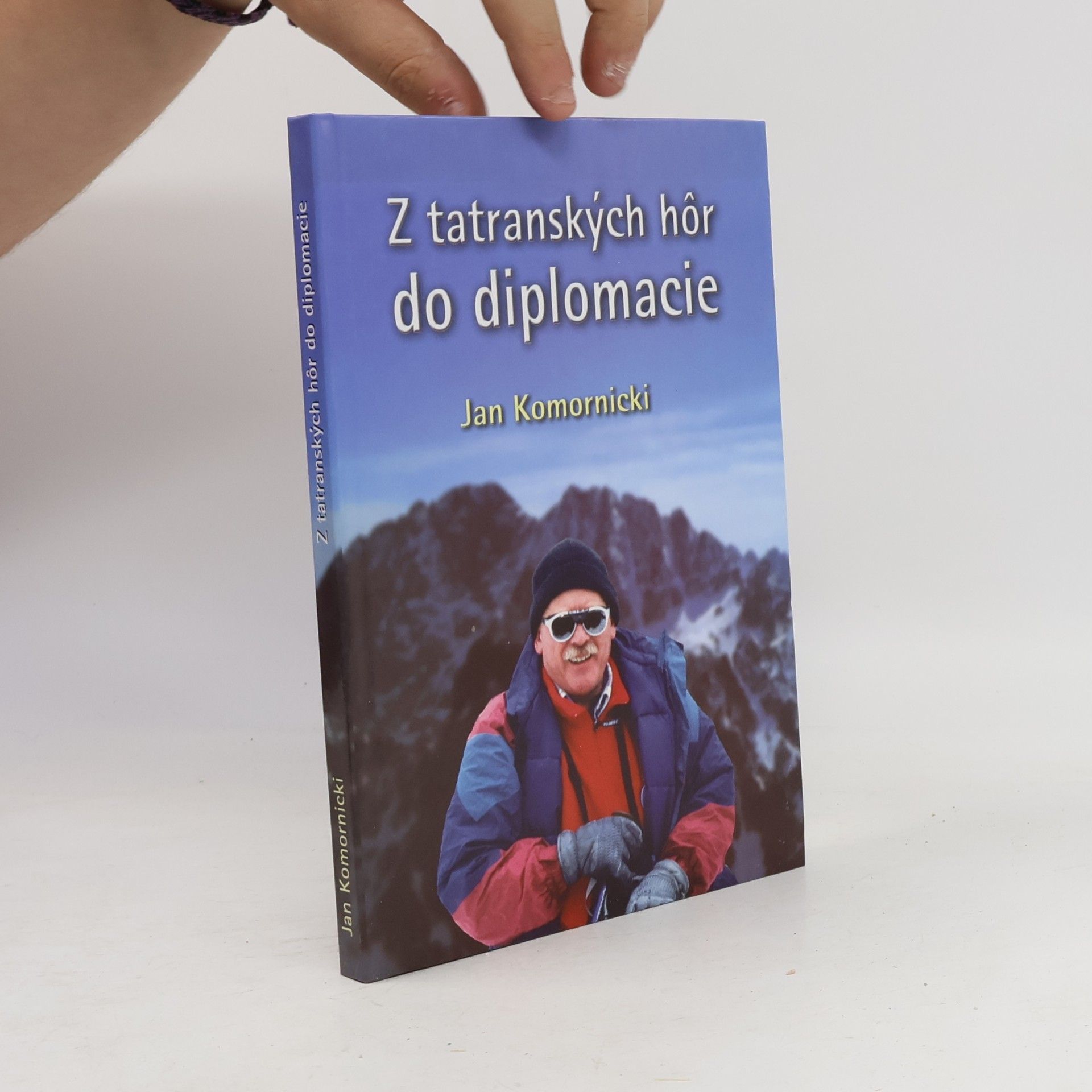Jan Komornicki Z tatranských hôr do diplomacie