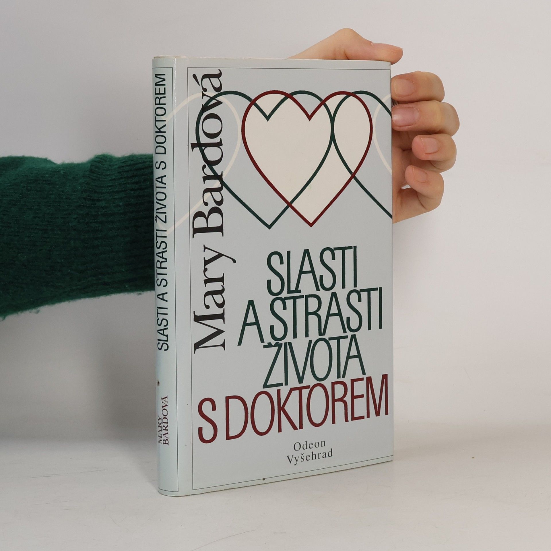 Mary Bard Slasti a strasti života s doktorem
