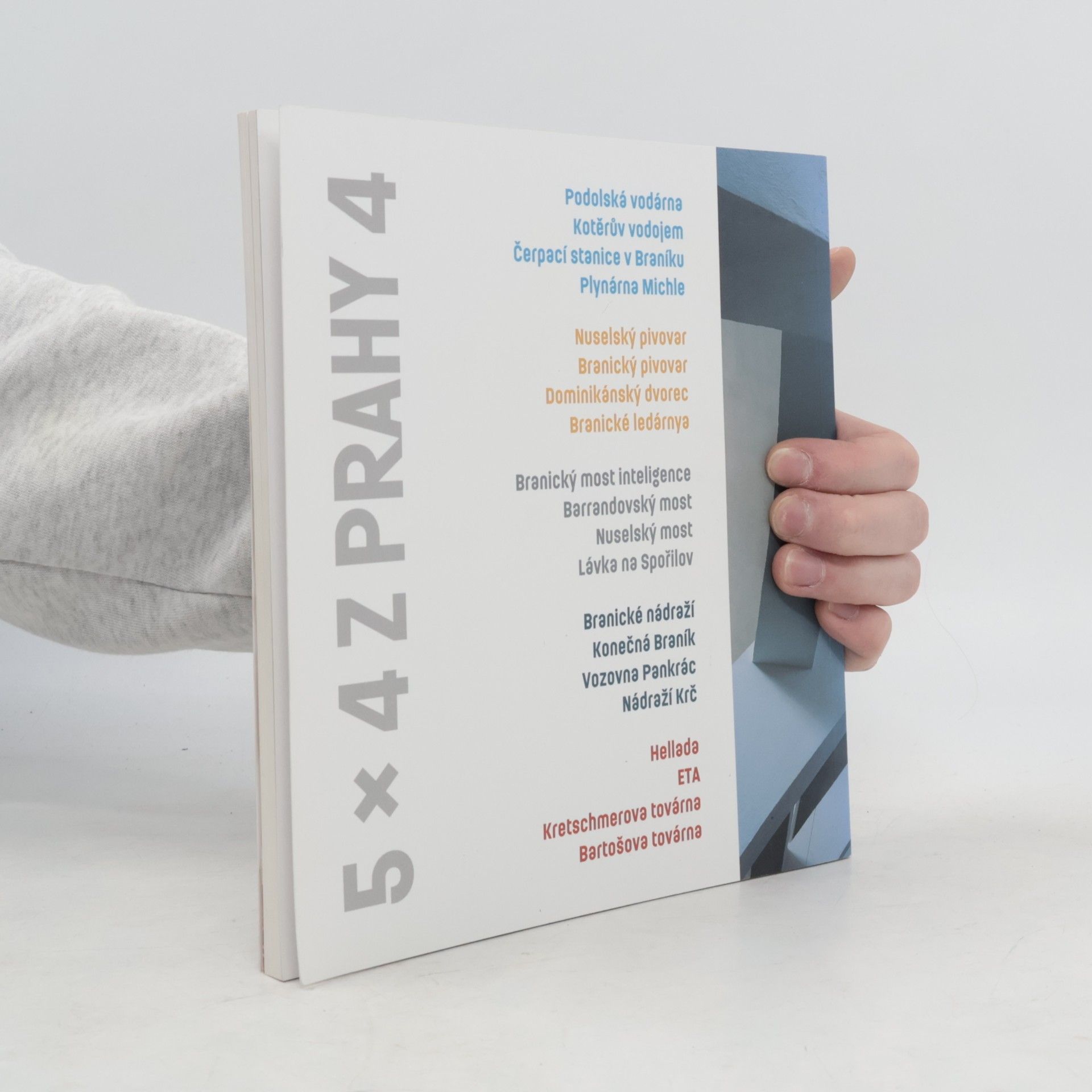 Yvonna Fričová 5x4 z Prahy 4 : industriální a technické stavby Prahy 4