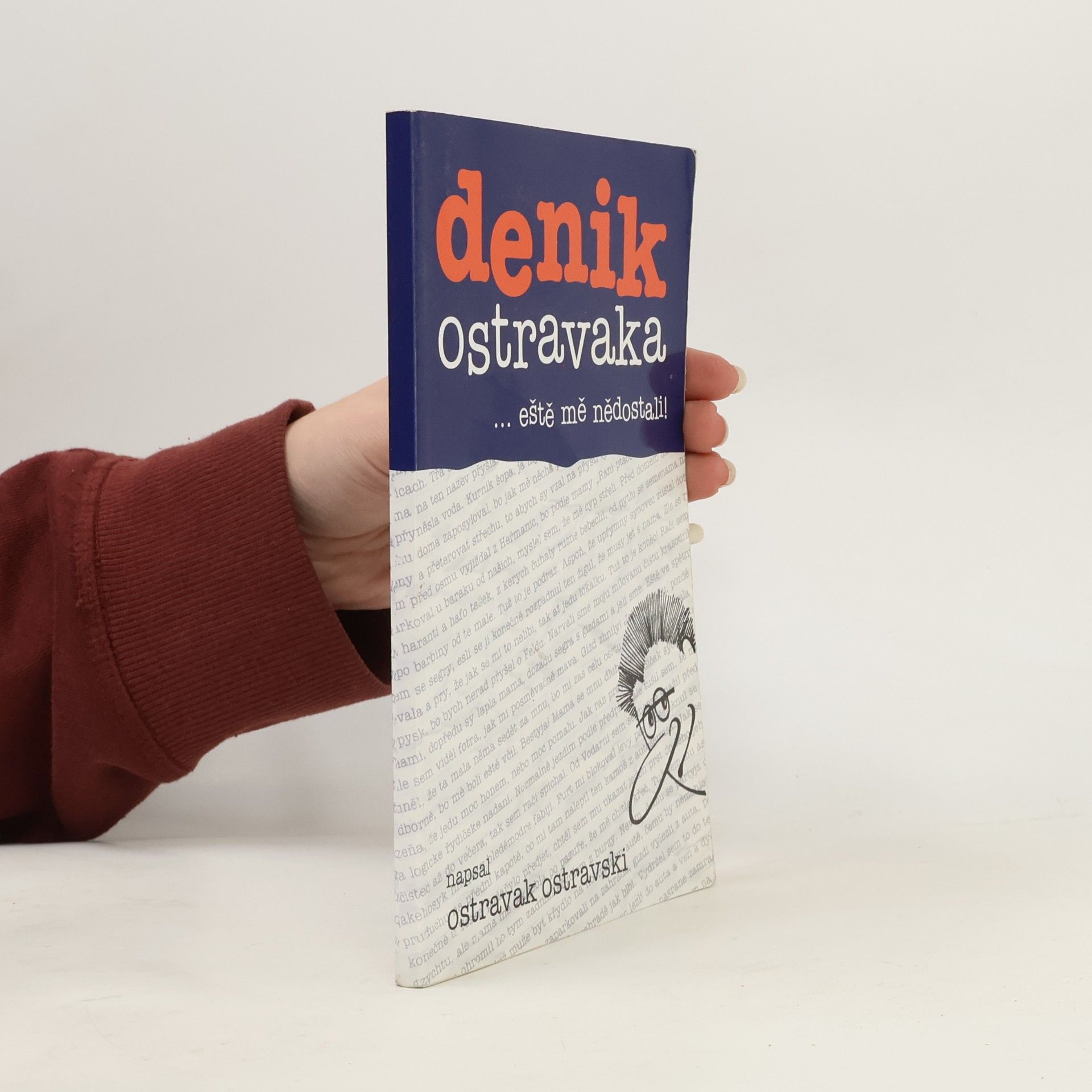 Denik Ostravaka...eště mě nědostali!