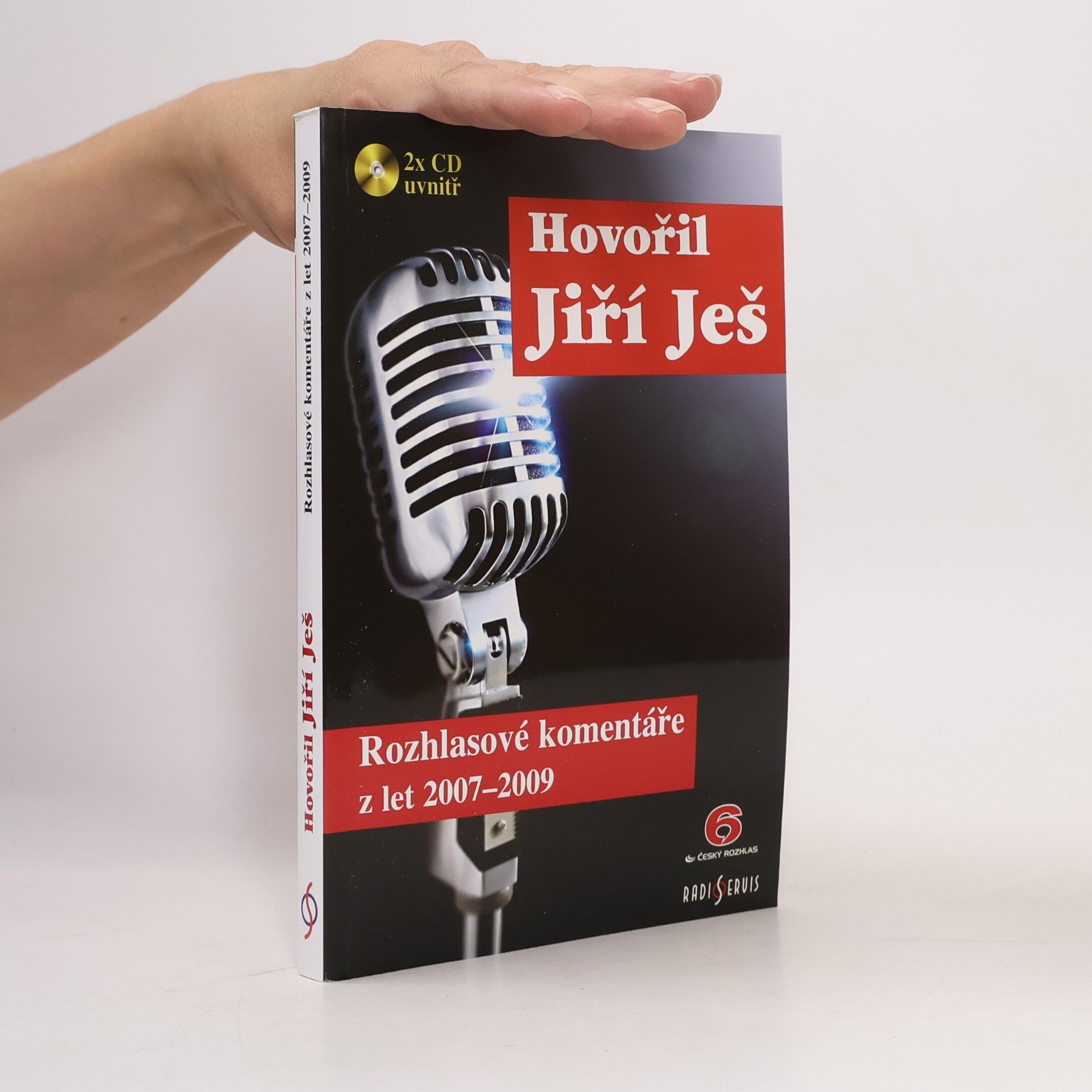 Hovořil Jiří Ješ. Rozhlasové komentáře z let 2007-2009