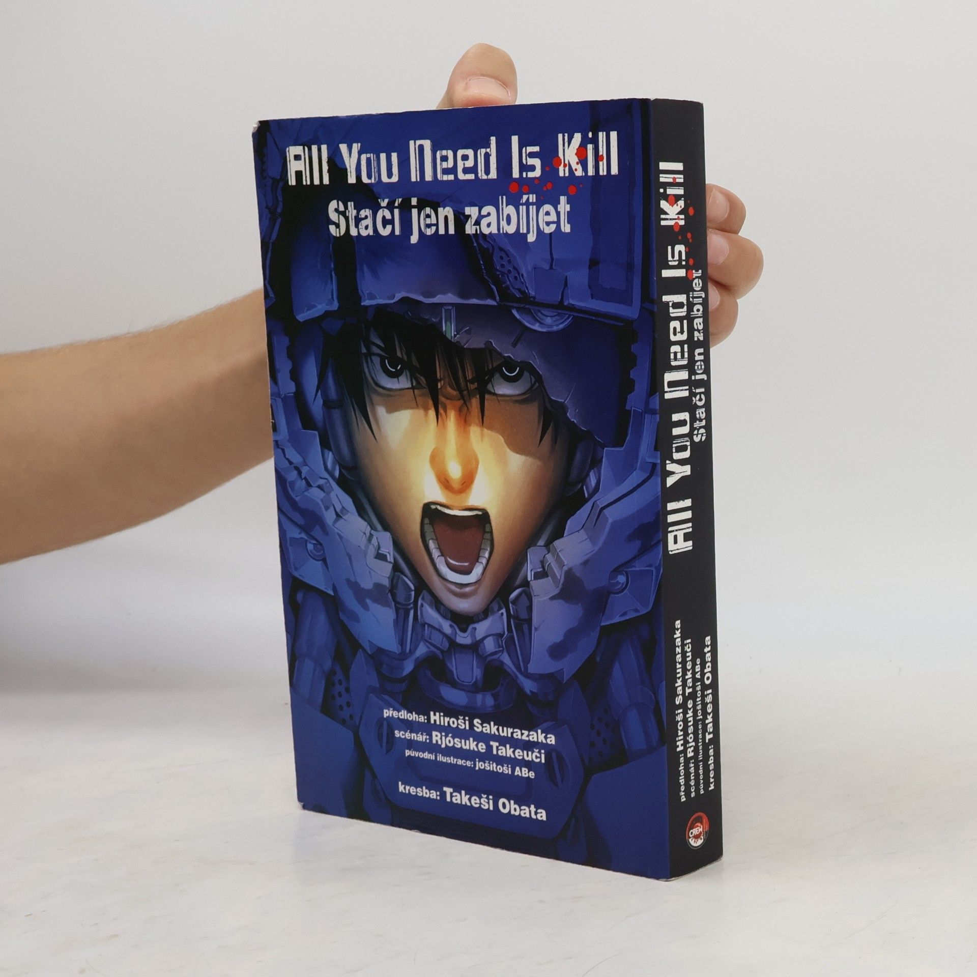 Hiroshi Sakurazaka All you need is kill = Stačí jen zabíjet