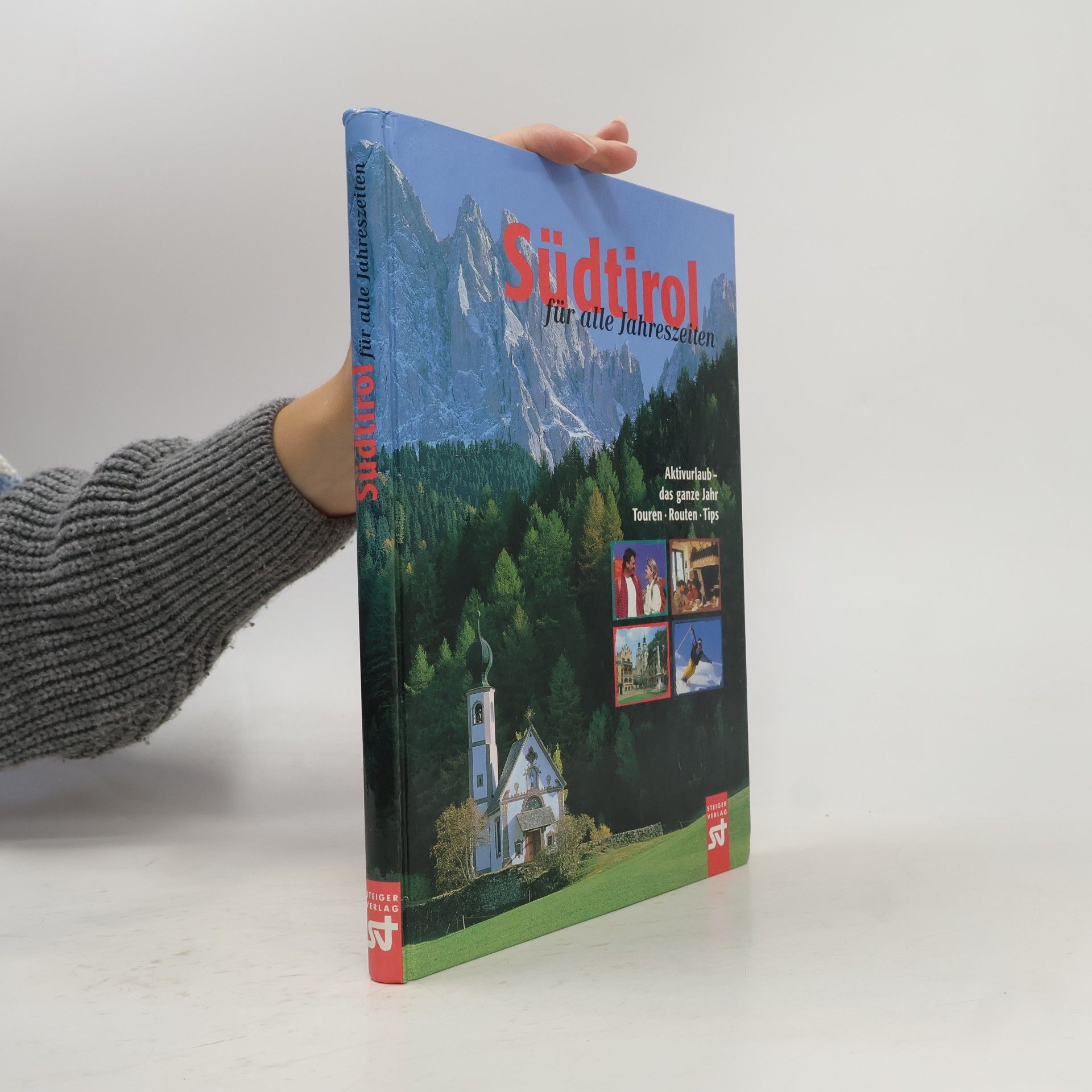 Südtirol für alle Jahreszeiten