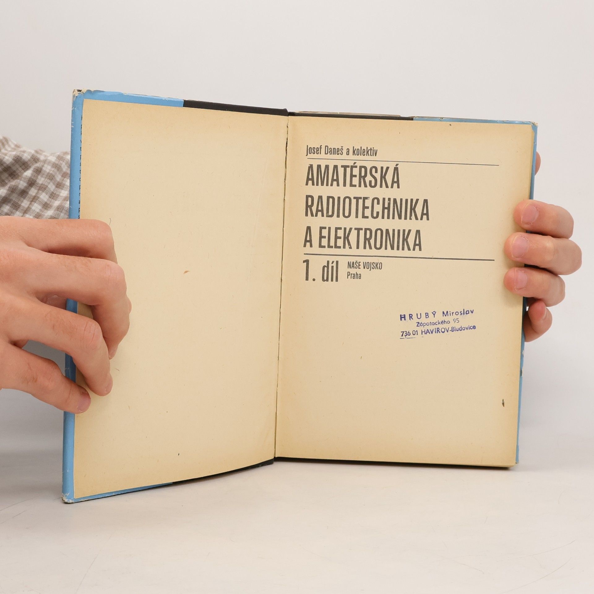 Josef Daneš Amatérská radiotechnika a elektronika 1