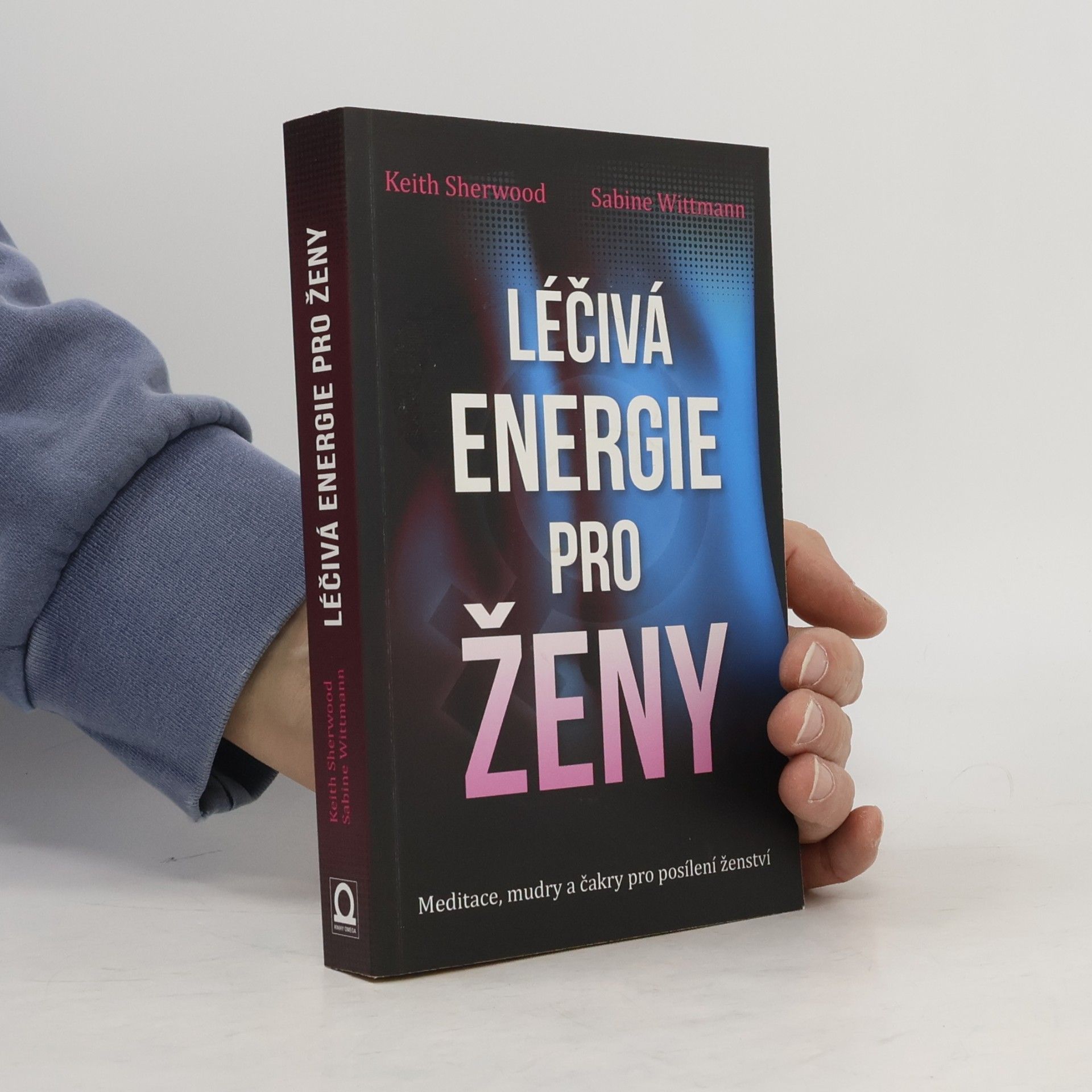 Sabine Wittmann Léčivá energie pro ženy: Meditace, mudry a čakry pro posílení ženství