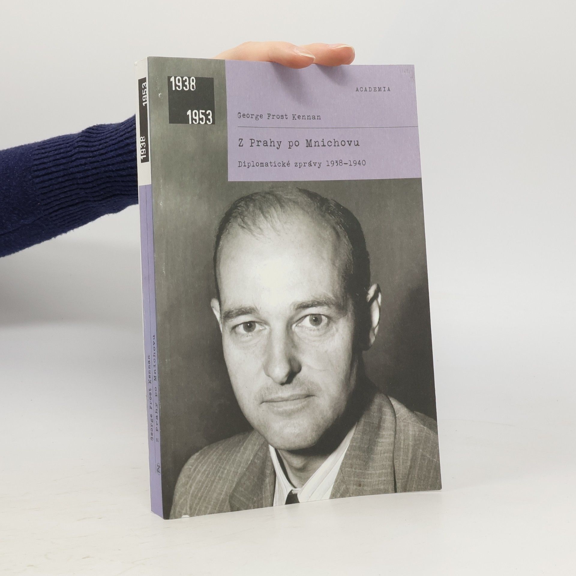 George Frost Kennan Z Prahy po Mnichovu : diplomatické zprávy 1938-1940