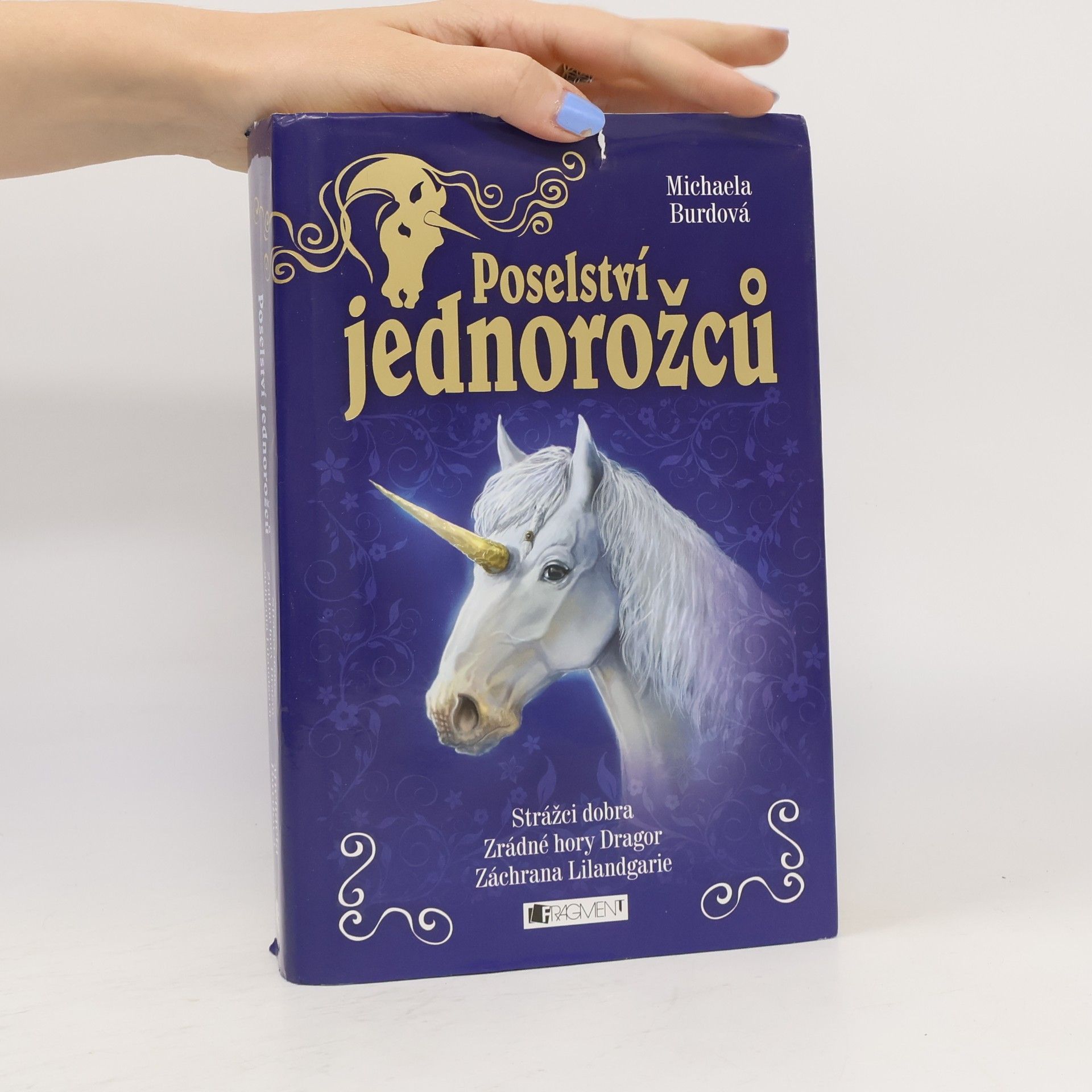Poselství jednorožců. Strážci dobra. Zrádné hory Dragor. Záchrana Lilandgarie. 1. - 3. díl