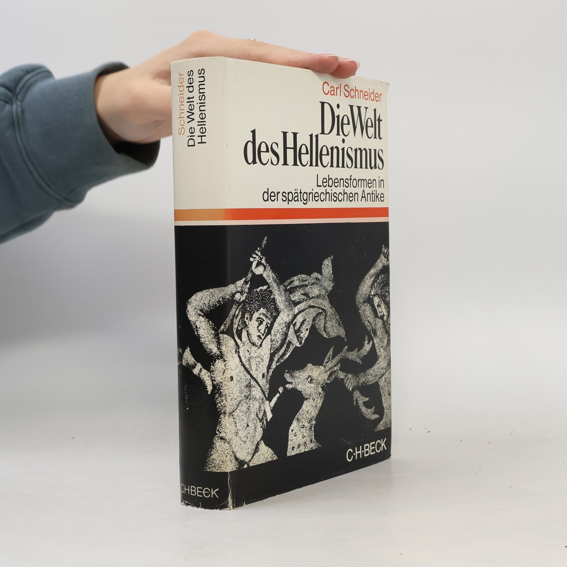 Carl Schneider Die Welt des Hellenismus