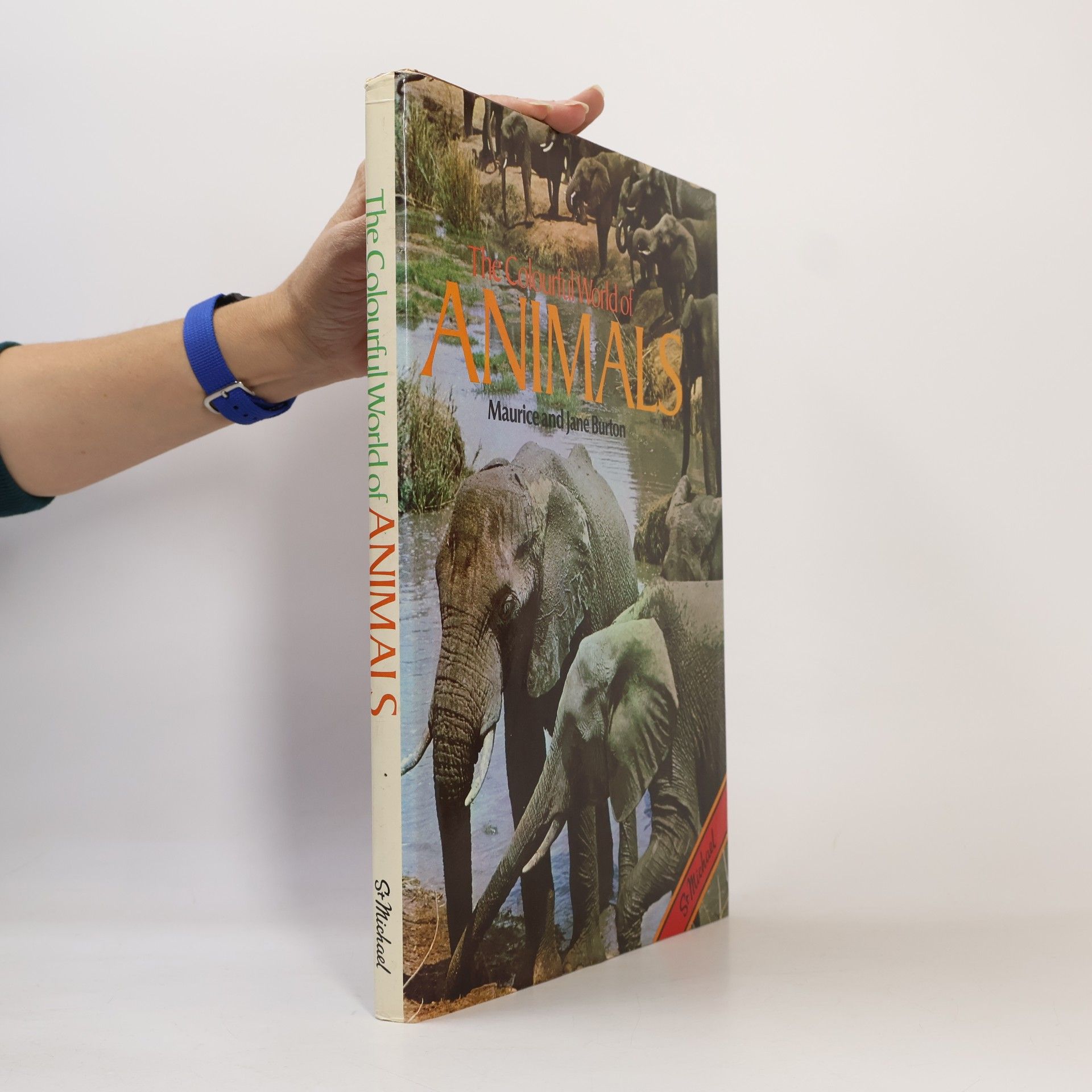 Maurice Burton The Colourful World of Animals
