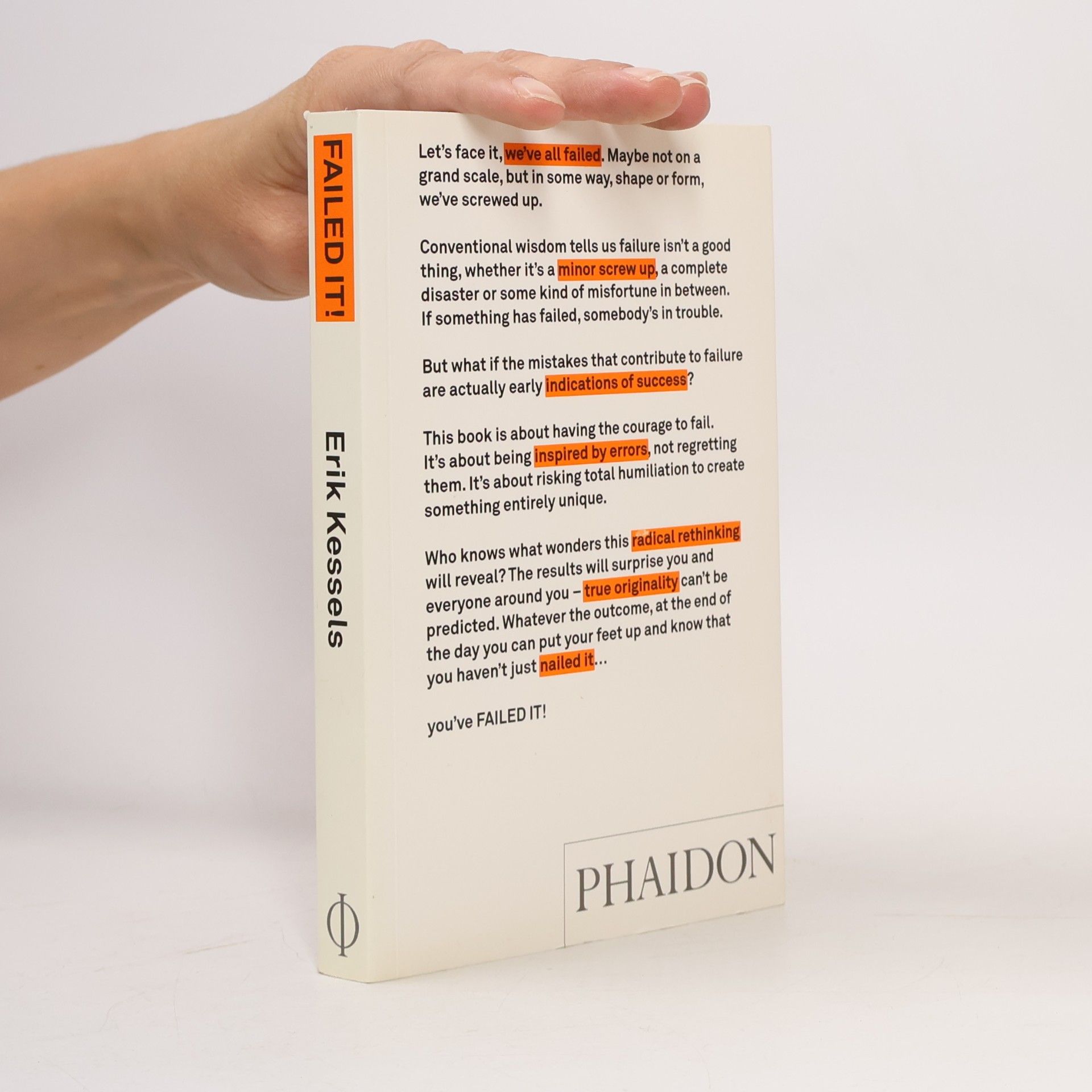 Erik Kessels Failed it!: How to turn mistakes into ideas and other advice for successfully screwing up