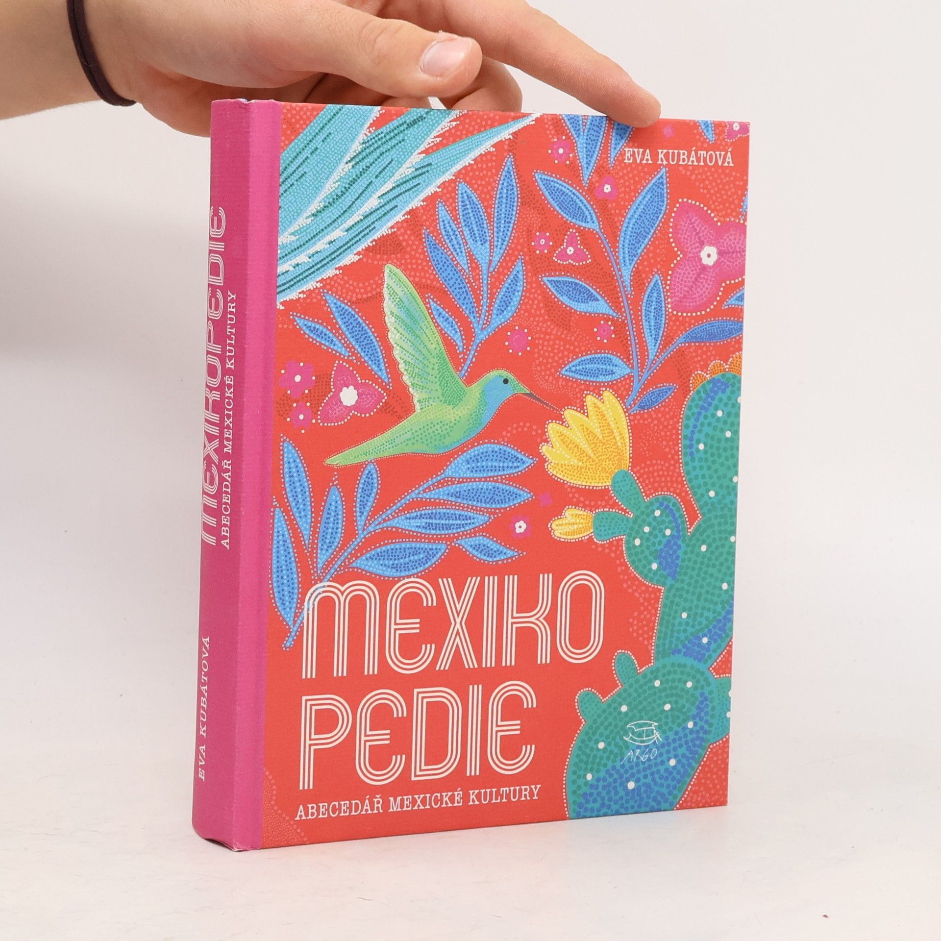 Eva Kubátová Mexikopedie. Abecedář mexické kultury