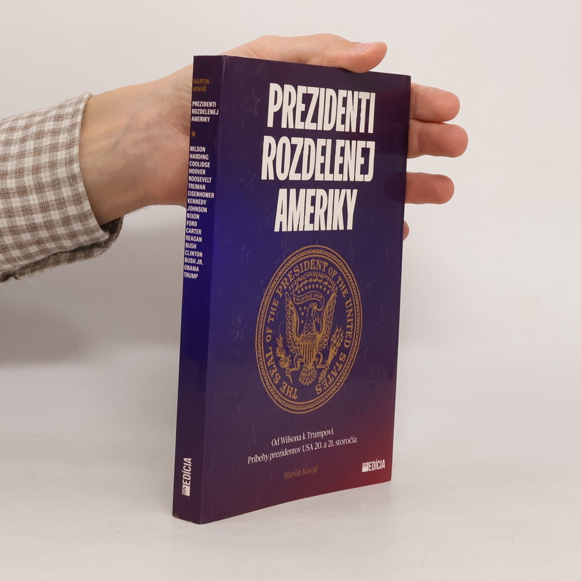Martin Kovář Prezidenti rozdelenej Ameriky
