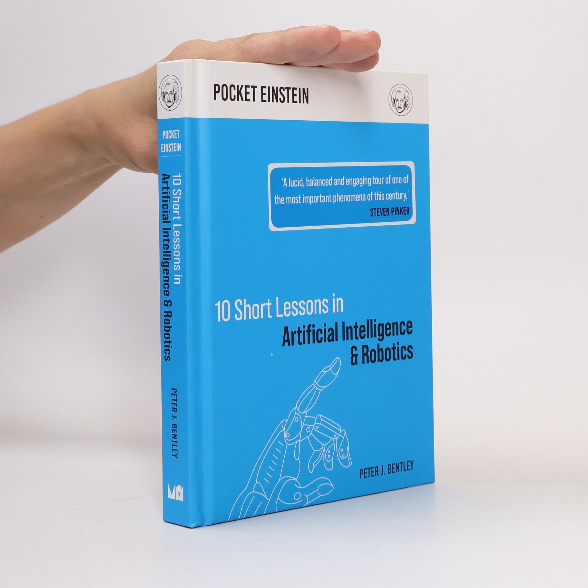Peter Bently Pocket Einstein: 10 Short Lessons in Artificial Intelligence and Robotics