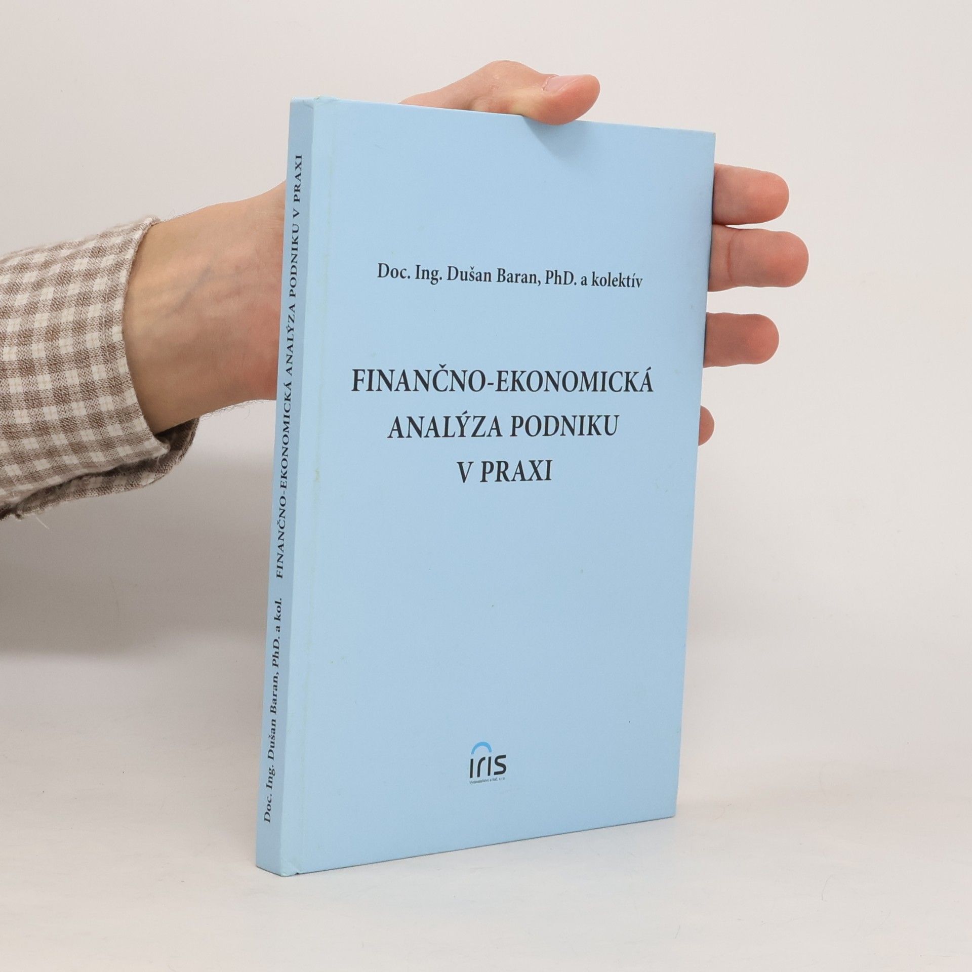Dušan Baran Finančno-ekonomická analýza podniku v praxi