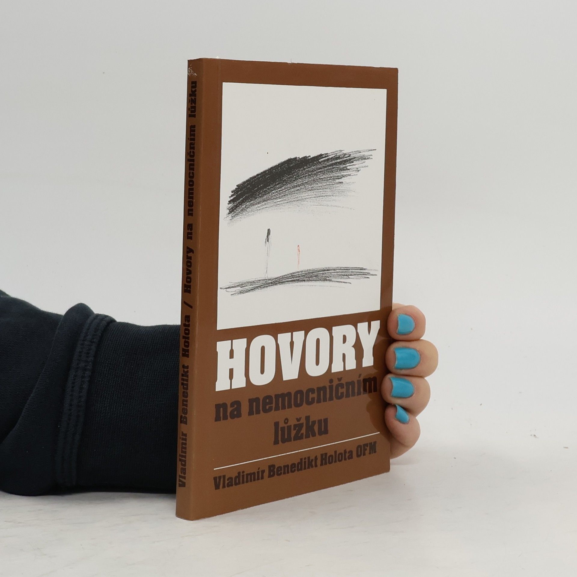 Benedikt Holota Hovory na nemocničním lůžku : [Vzpomínky na dr. Jiřího Mrázka]