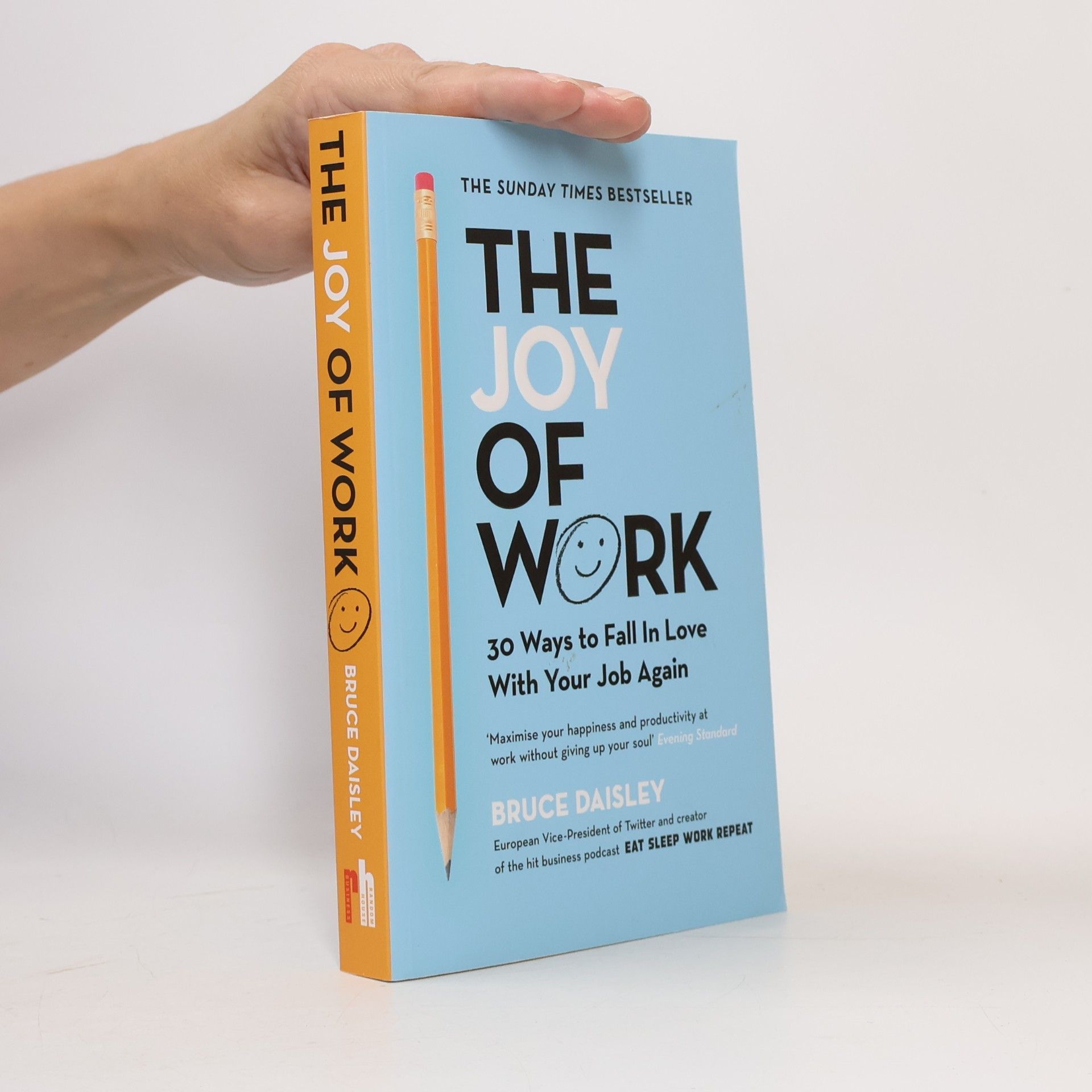 The joy of work : 30 ways to fix your work culture and fall in love with your job again