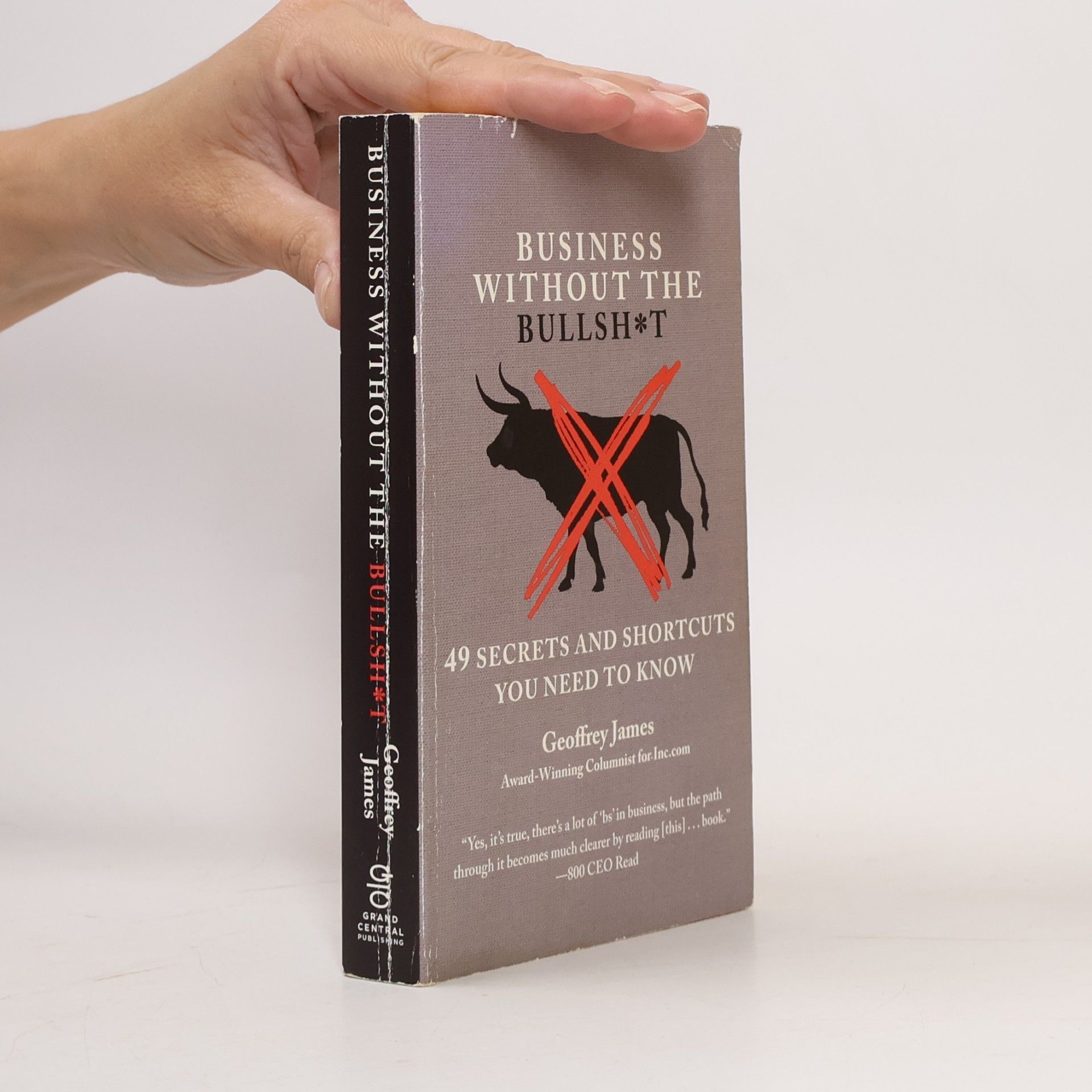 Geoffrey James Business without the bullsh*t