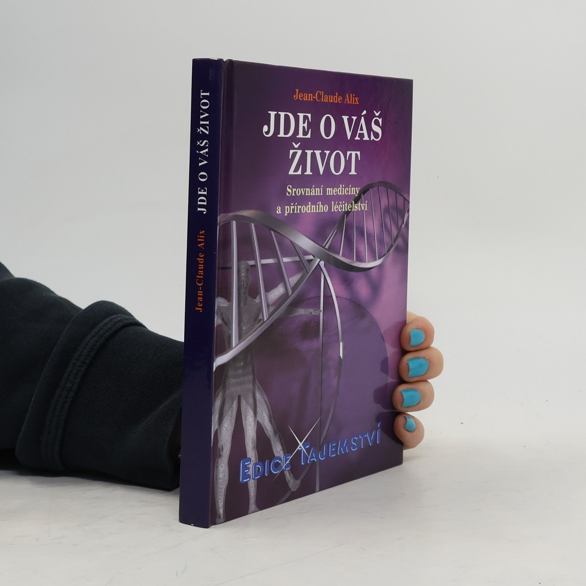 Jde o váš život – Srovnání medicíny a přírodního léčitelství