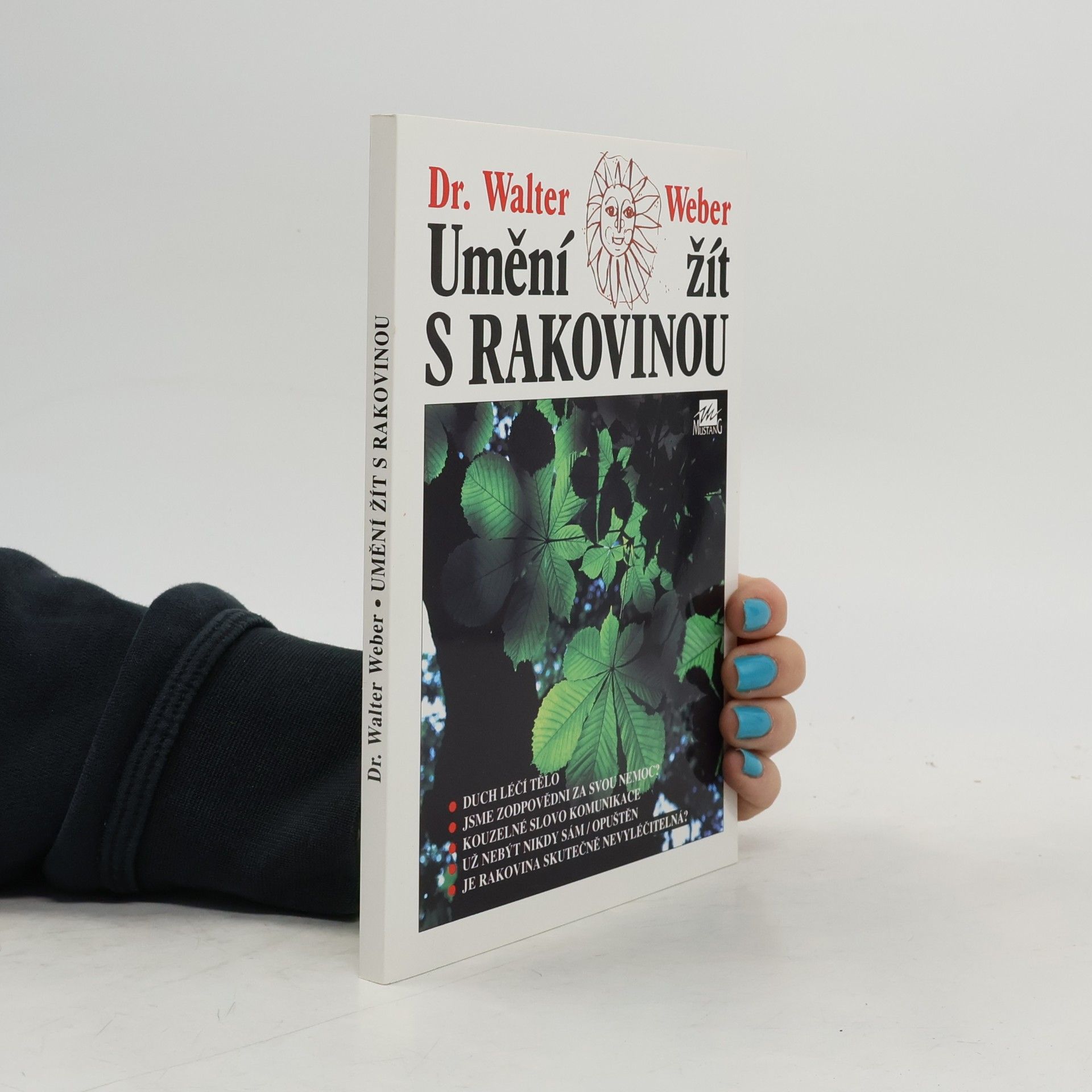 Walter Weber Umění žít s rakovinou