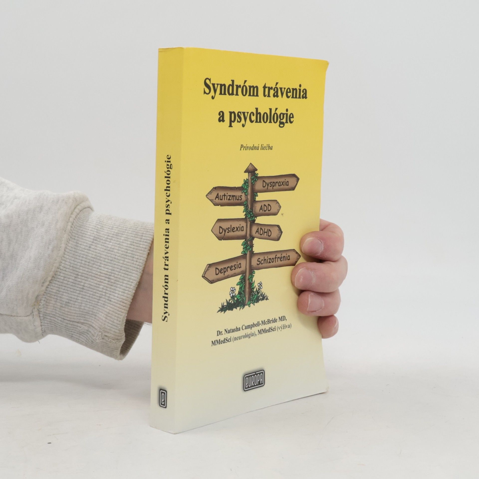 Natasha Campbell-McBride Syndróm trávenia a psychológie. Prírodná liečba