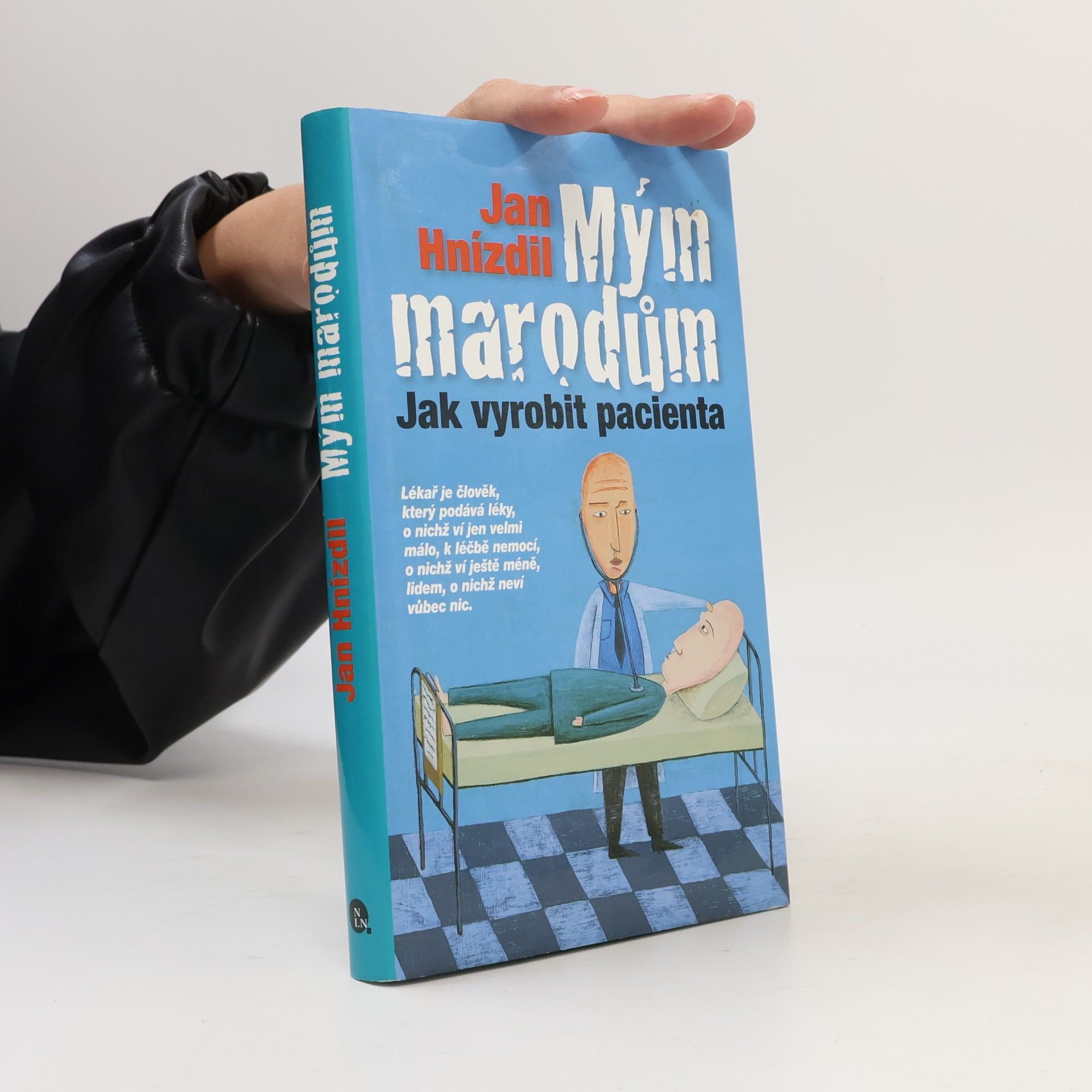 Jan Hnízdil Mým marodům