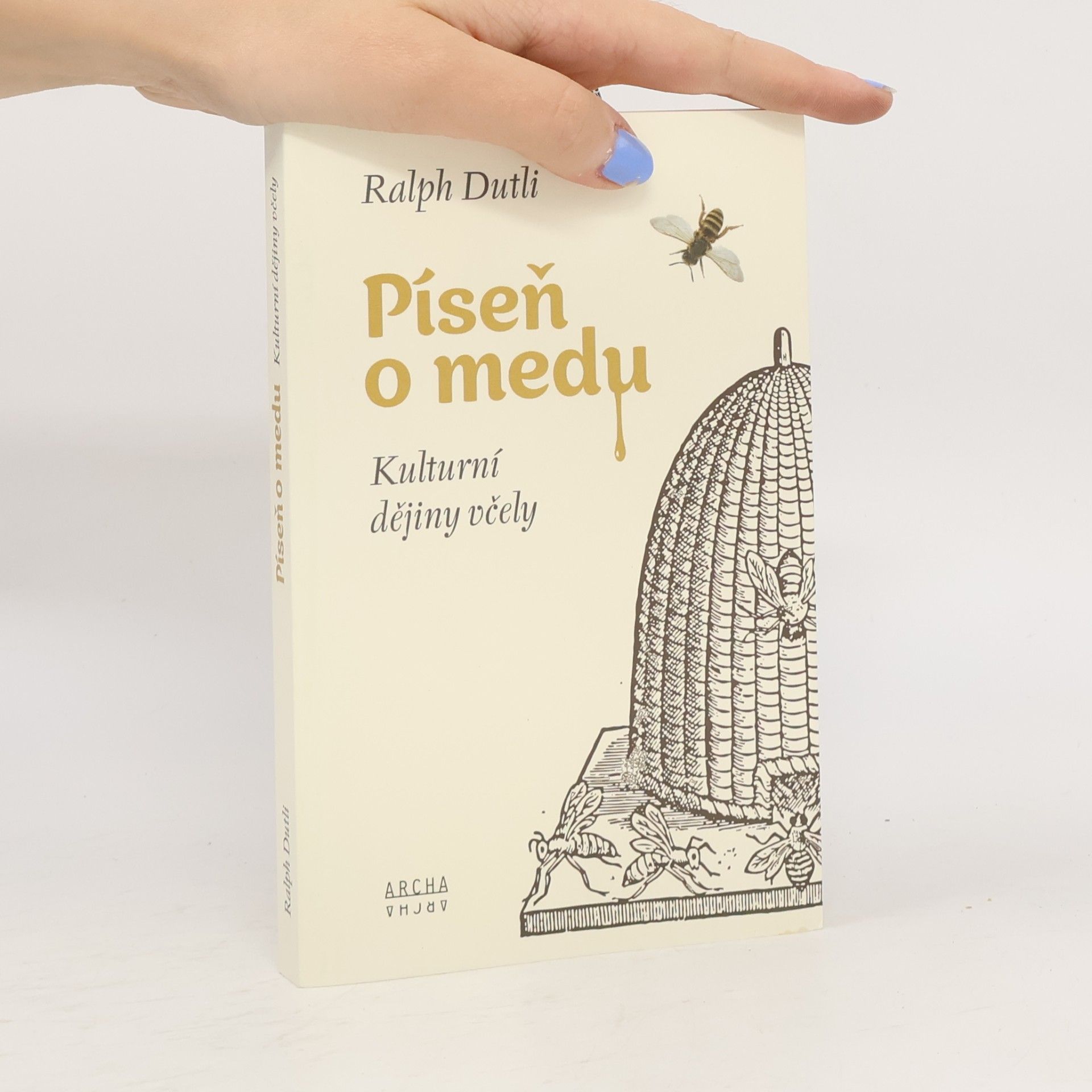 Ralph Dutli Píseň o medu: Kulturní dějiny včely