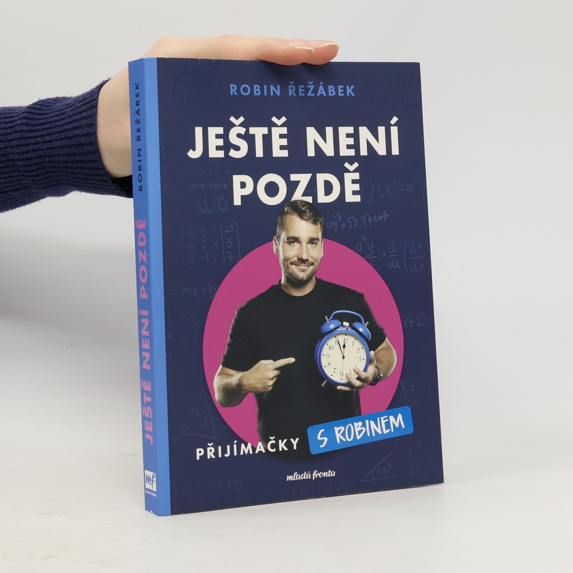 Ještě není pozdě. Přijímačky s Robinem