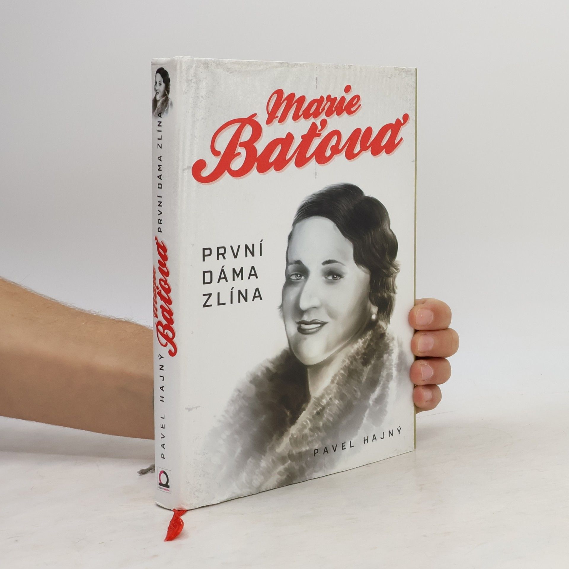 Marie Baťová : první dáma Zlína
