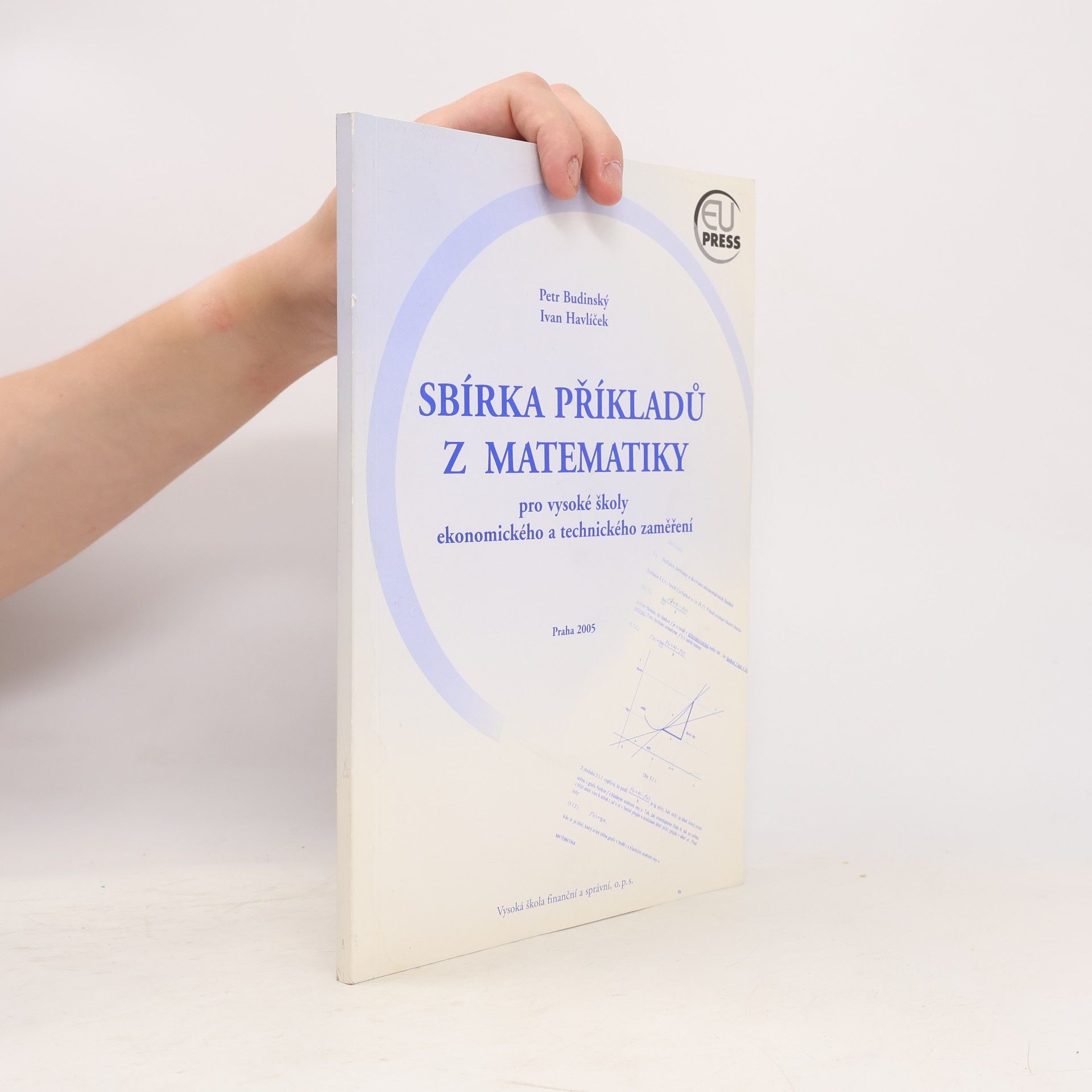 Petr Budinský Sbírka příkladů z matematiky pro vysoké školy ekonomického a technického zaměření