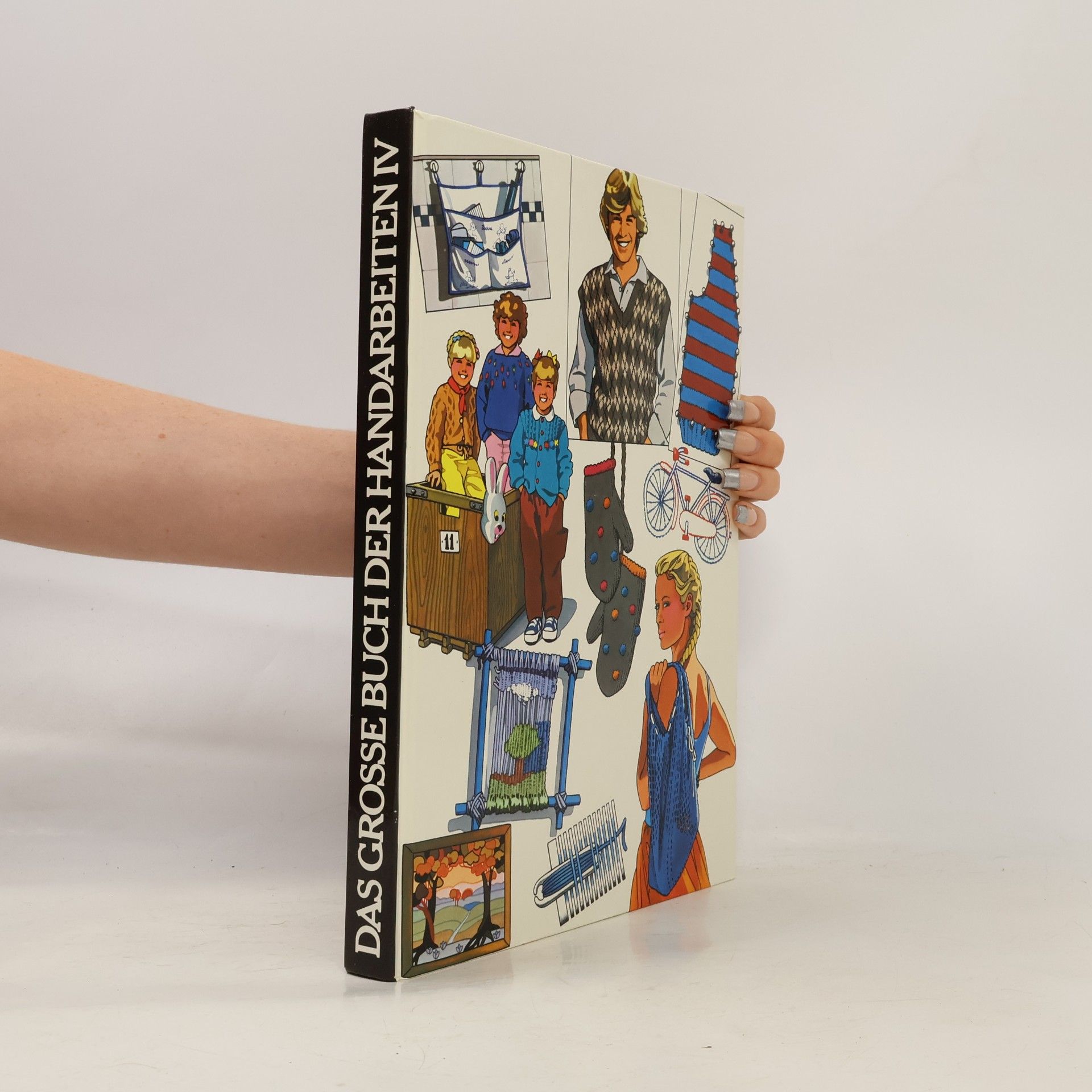 Autorenkollektiv Das große Buch der Handarbeiten IV