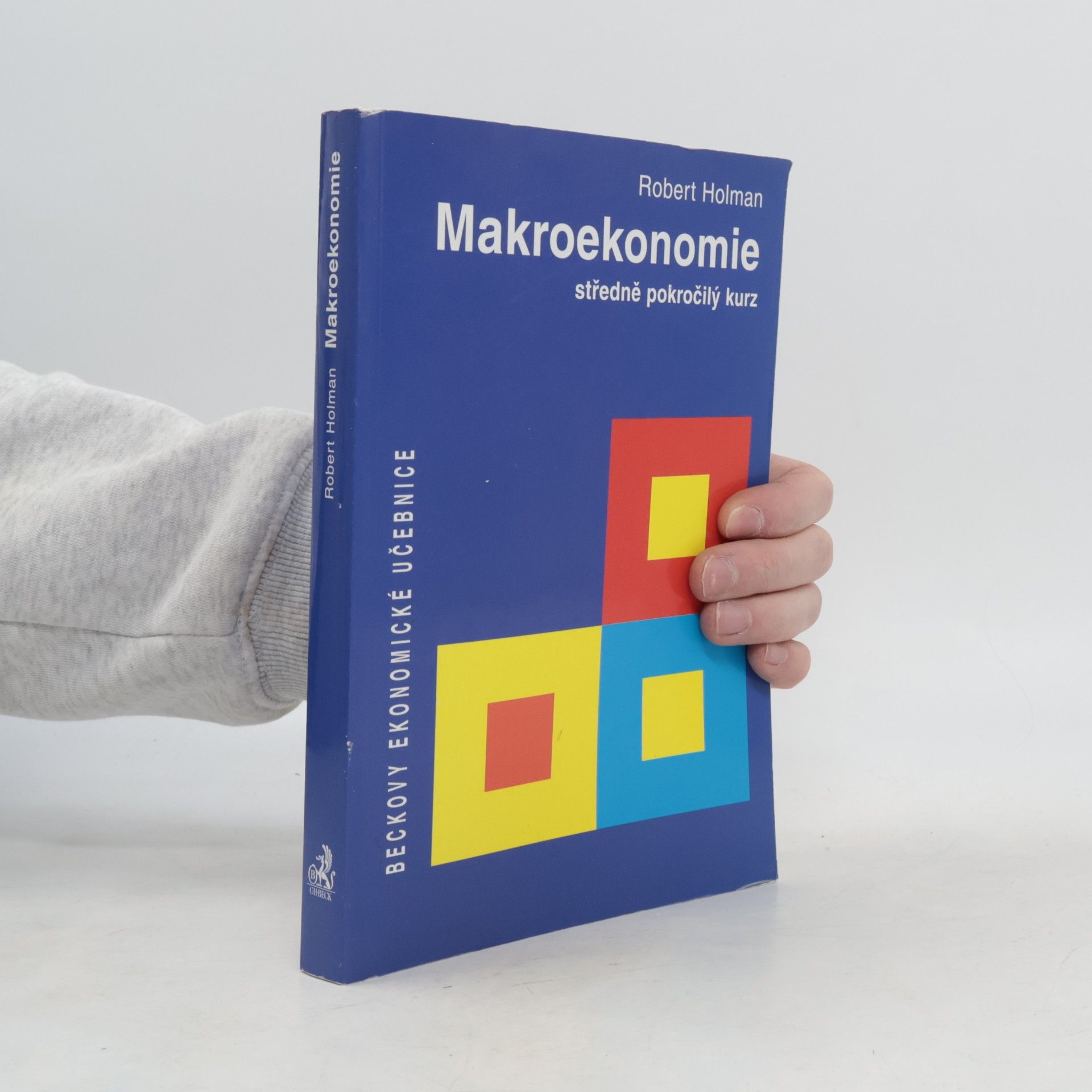 Robert Holman Makroekonomie. Středně pokročilý kurz