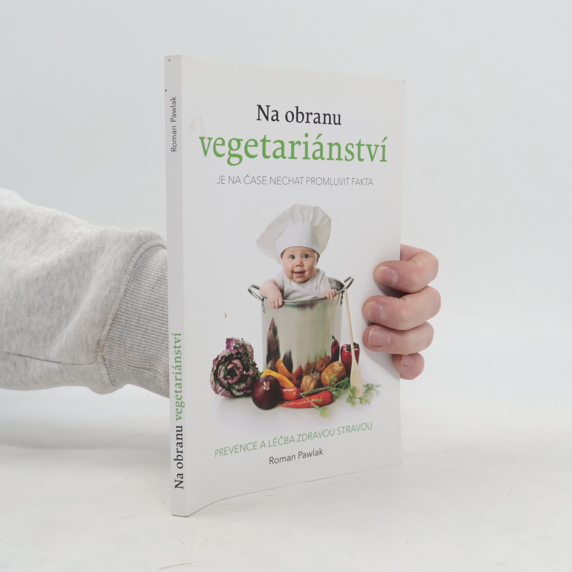 Roman Pawlak Na obranu vegetariánství