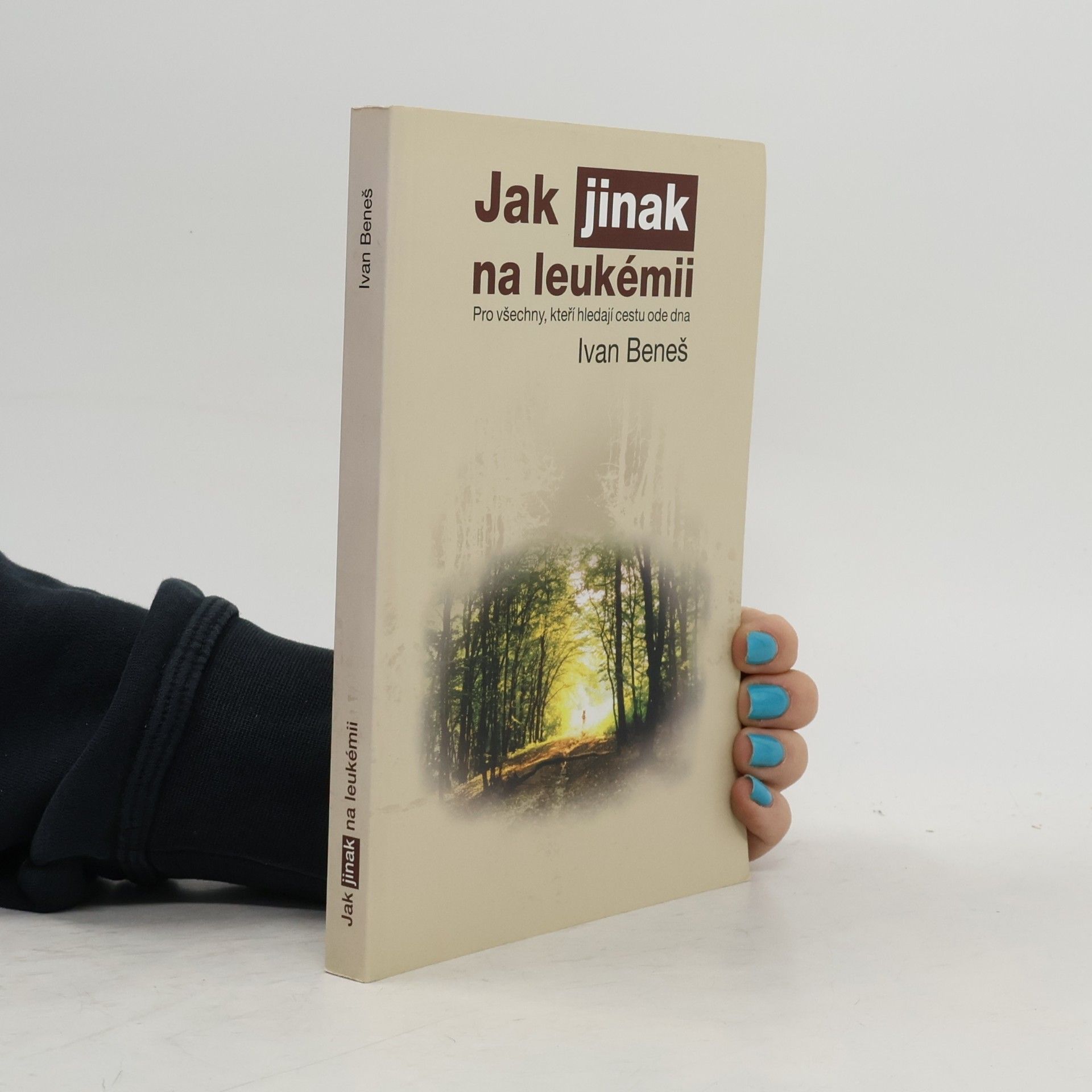 Ivan Beneš Jak jinak na leukémii