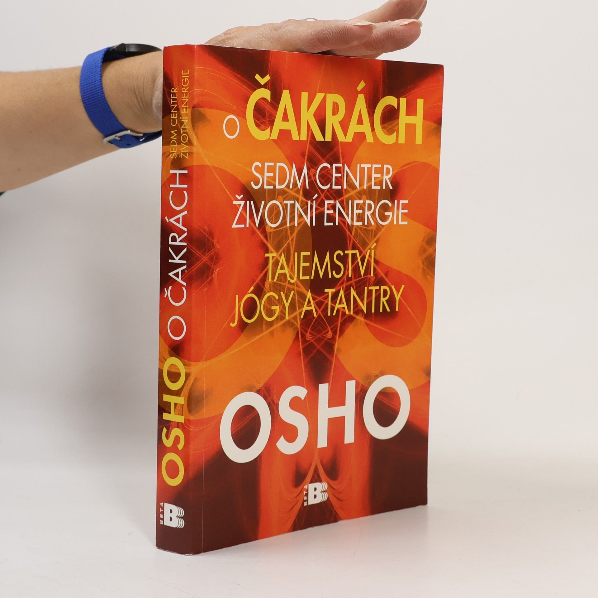 Osho O čakrách: sedm center životní energie: Tajemství jógy a tantry