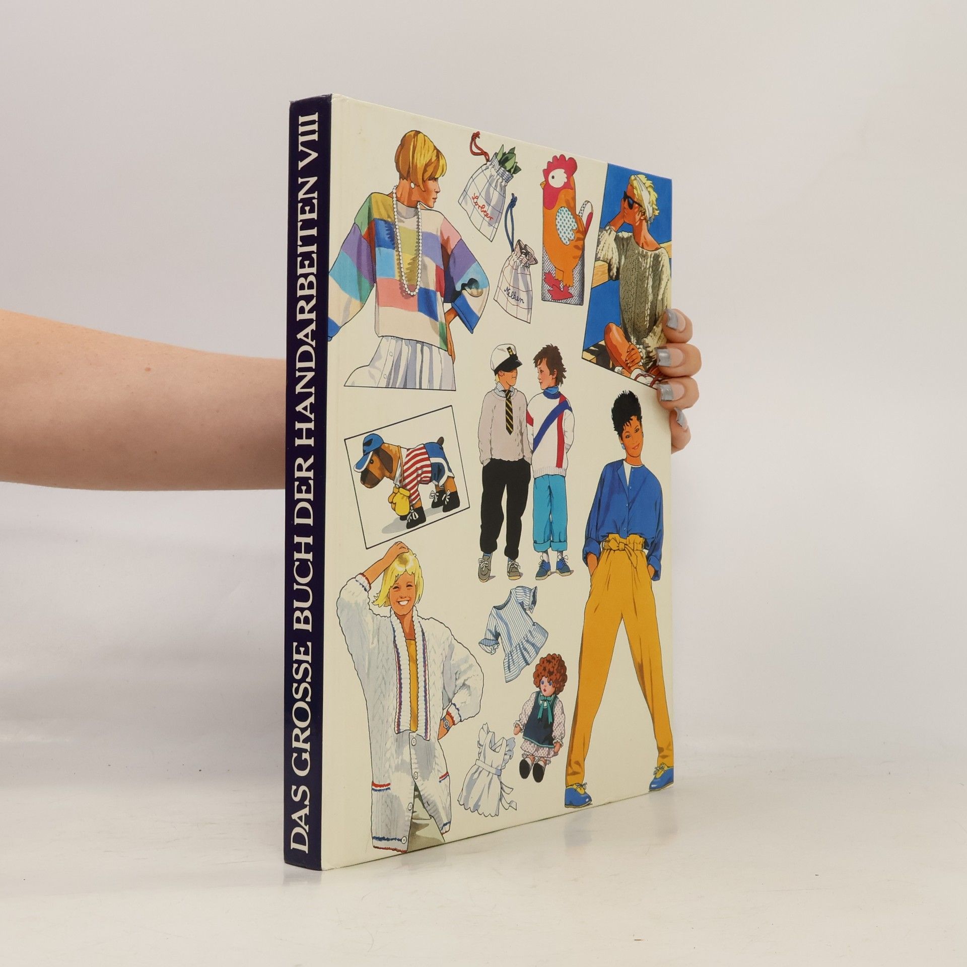 Autorenkollektiv Das grosse Buch der Handarbeiten VIII