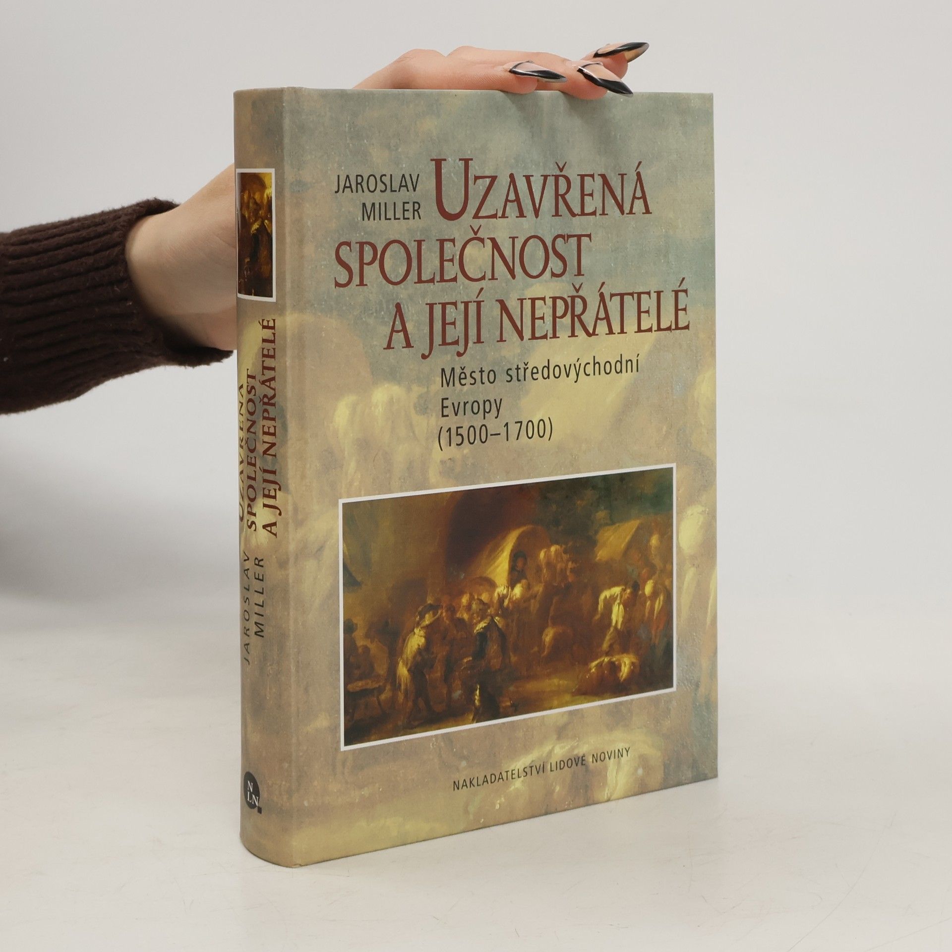 Jaroslav Miller Uzavřená společnost a její nepřátelé