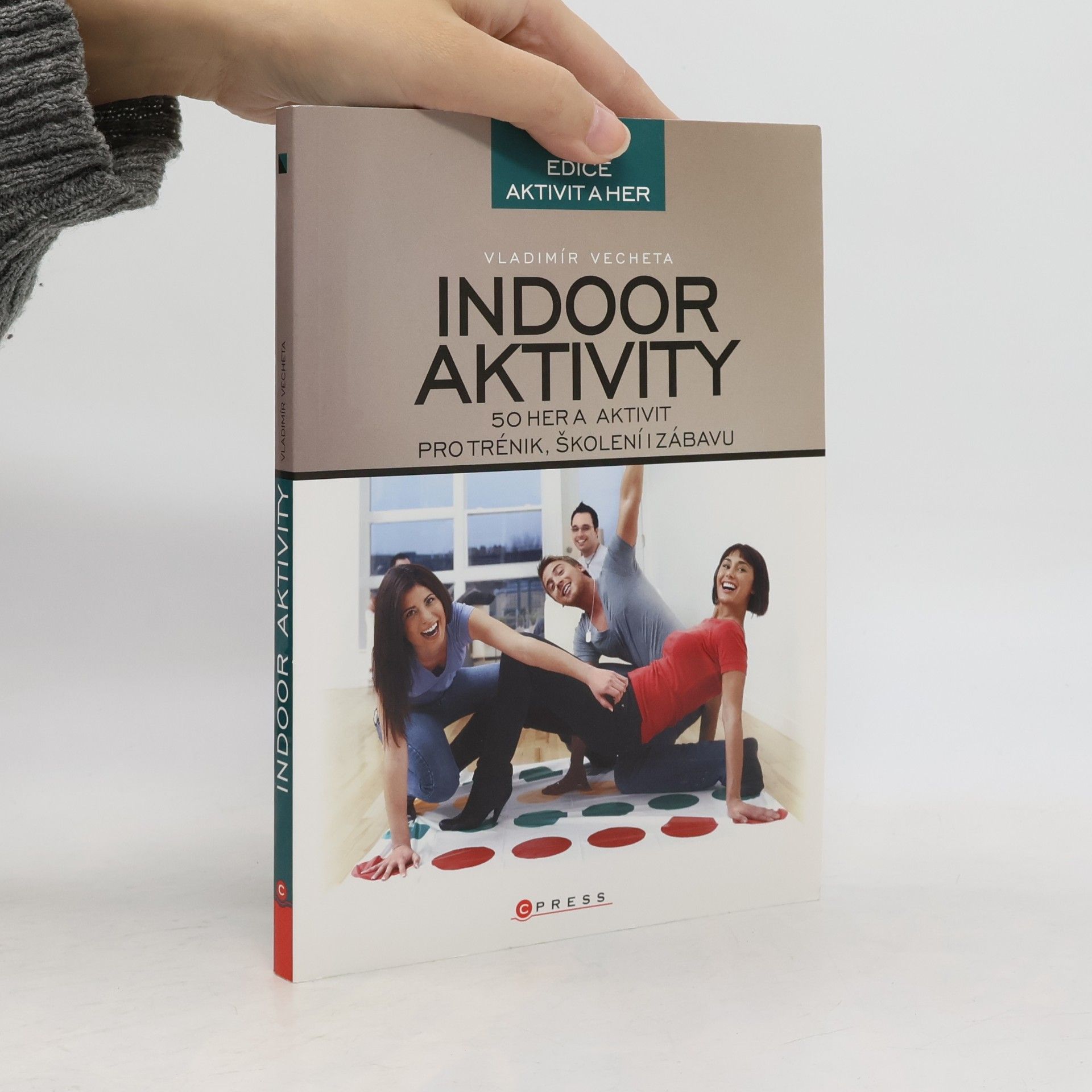 Vladimír Vecheta Indoor aktivity. 50 her a aktivit pro trénink, školení i zábavu