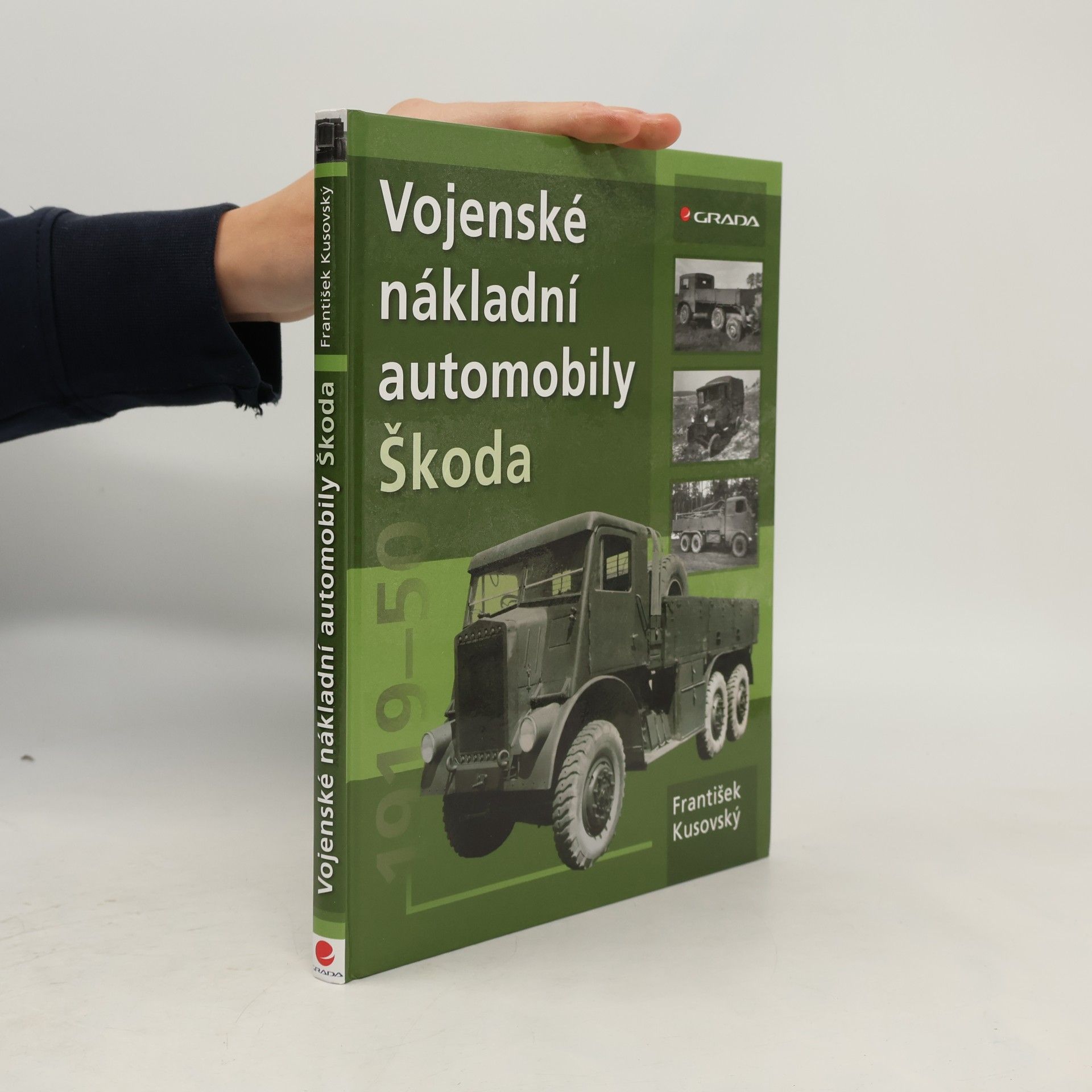 František Kusovský Vojenské nákladní automobily Škoda 1919-1950