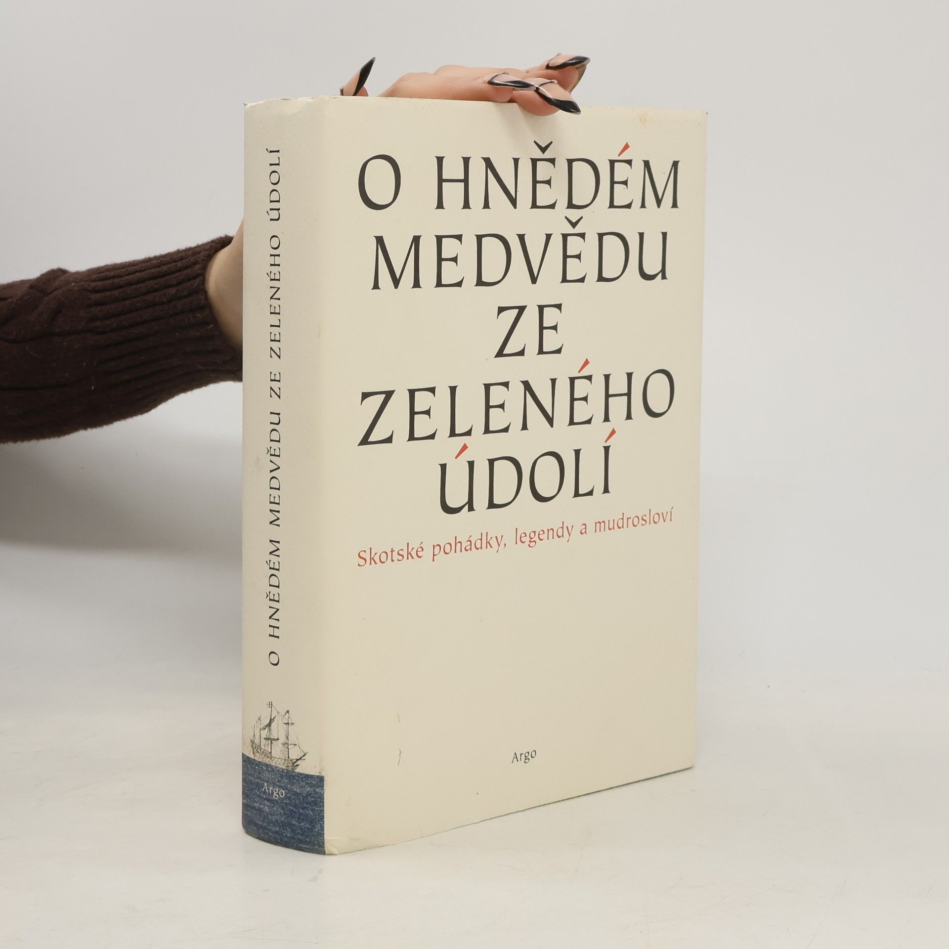 Daniel Samek O hnědém medvědu ze zeleného údolí : skotské pohádky, legendy a mudrosloví