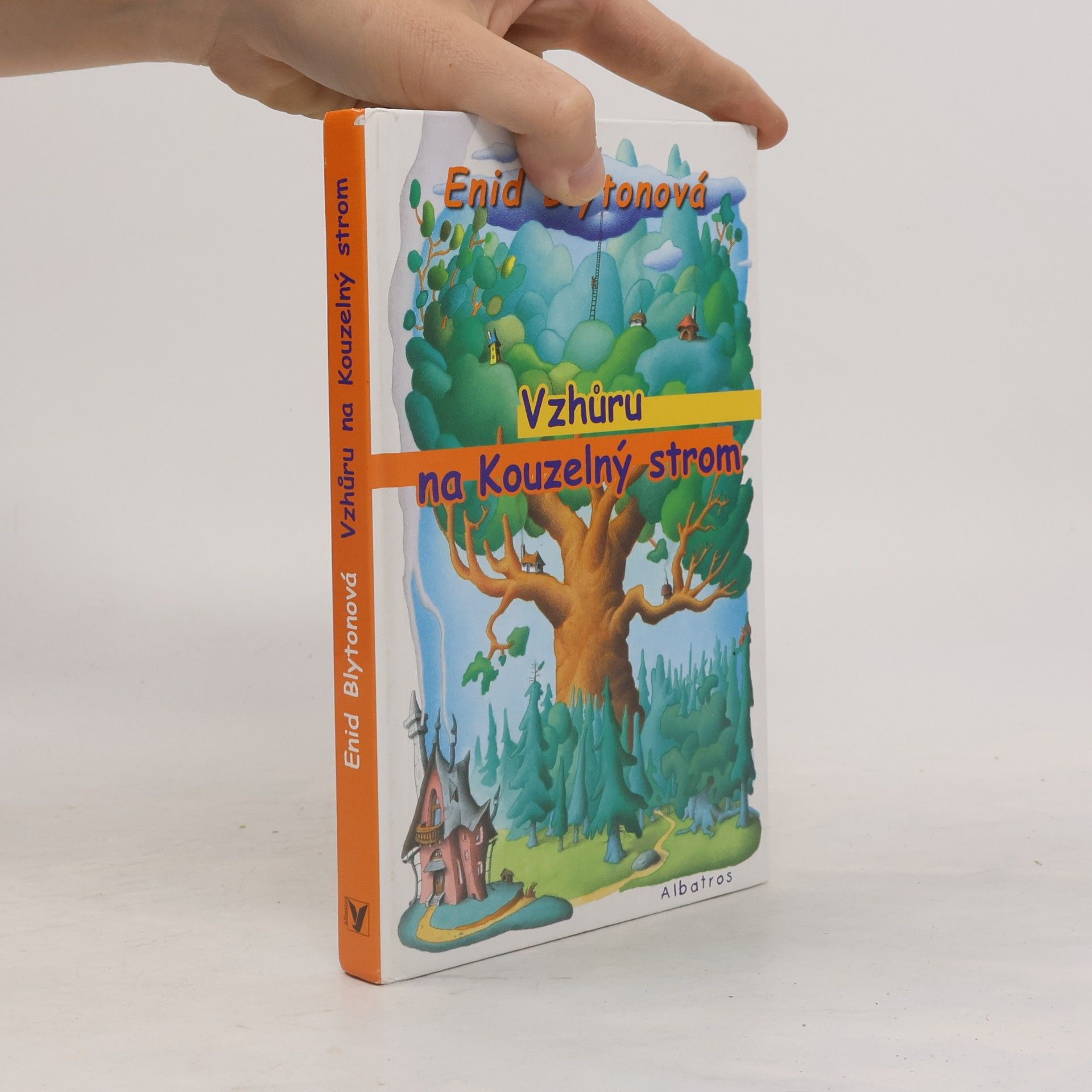 Enid Blyton Vzhůru na kouzelný strom