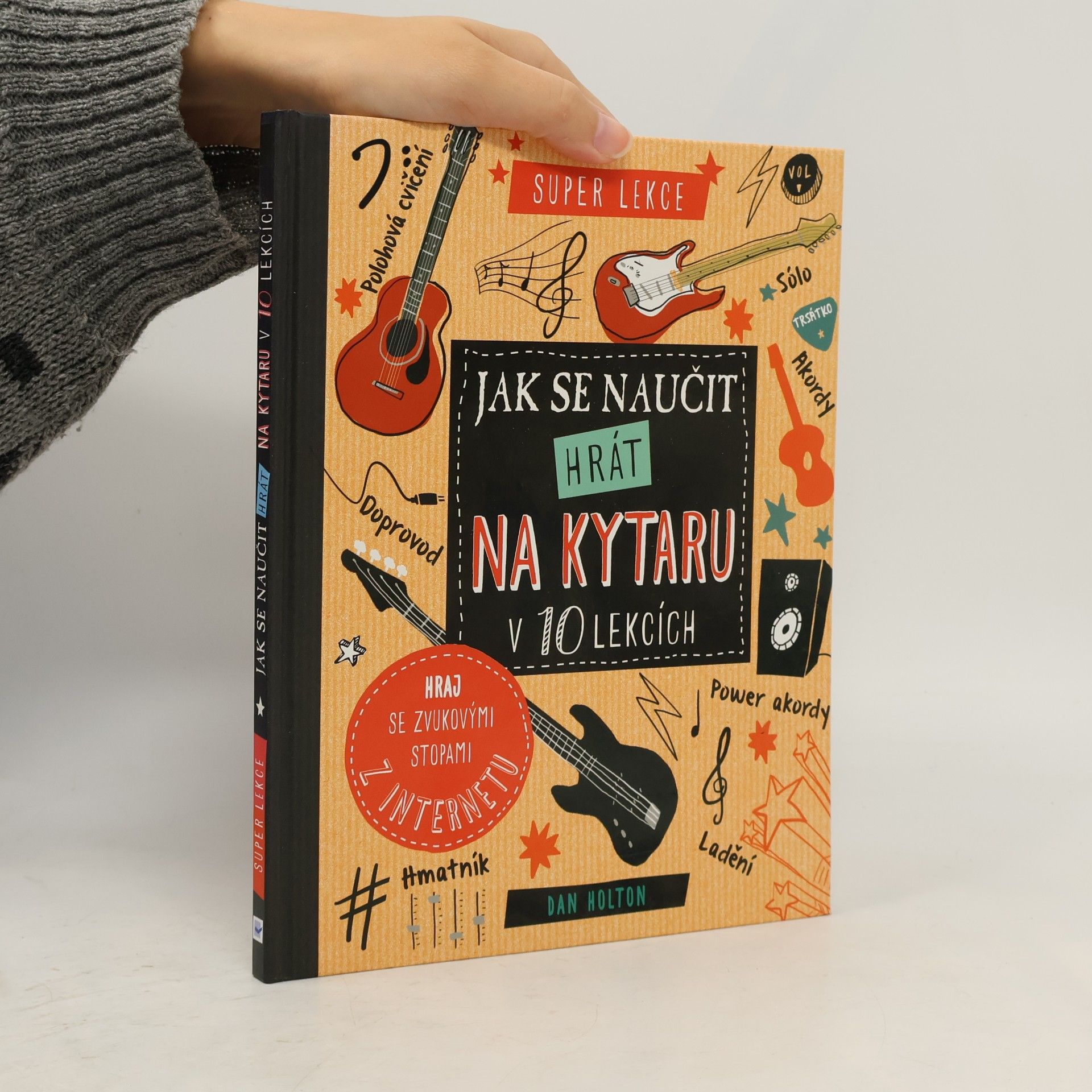 Dan Holton Jak se naučit hrát na kytaru v 10 lekcích