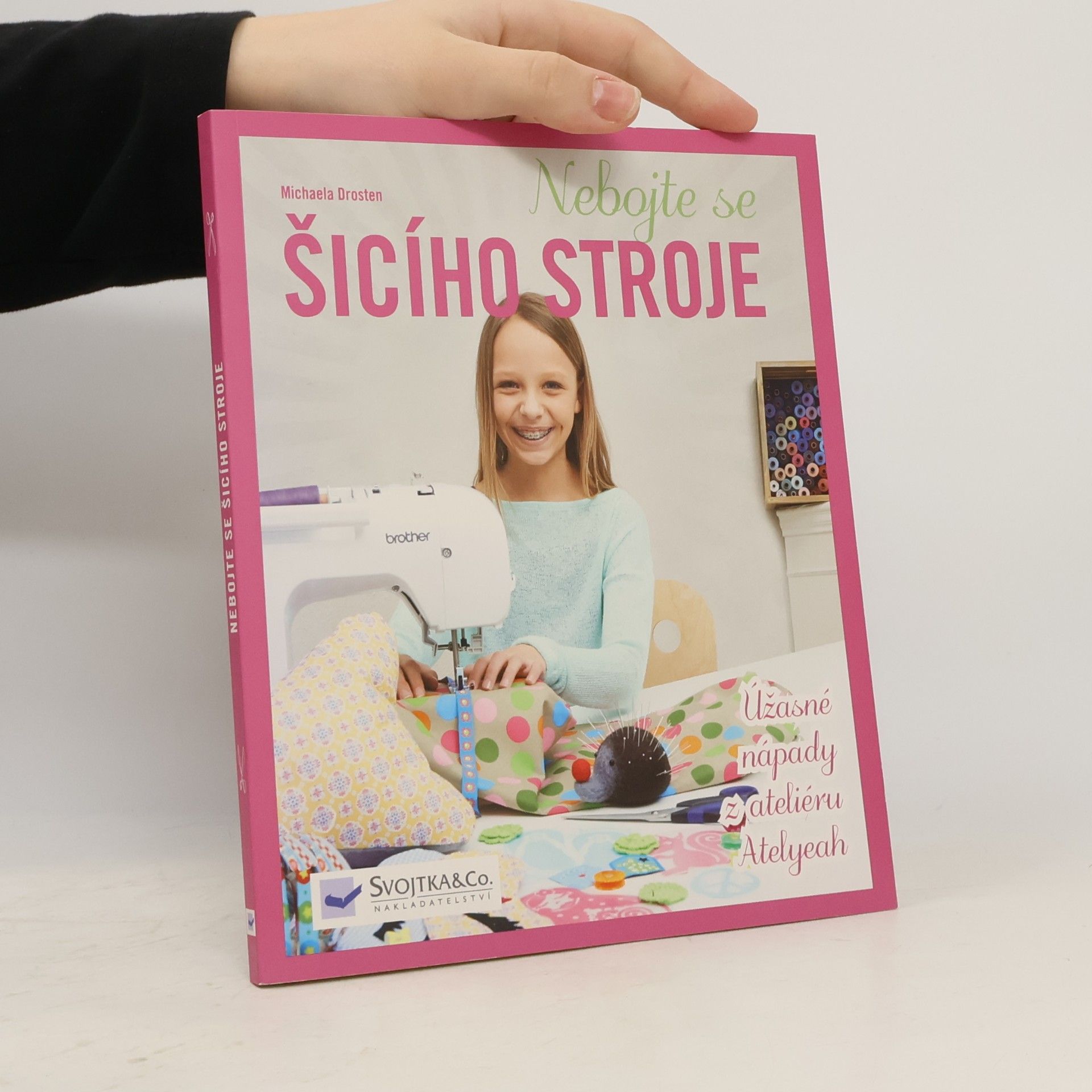 Michaela Drosten Nebojte se šicího stroje