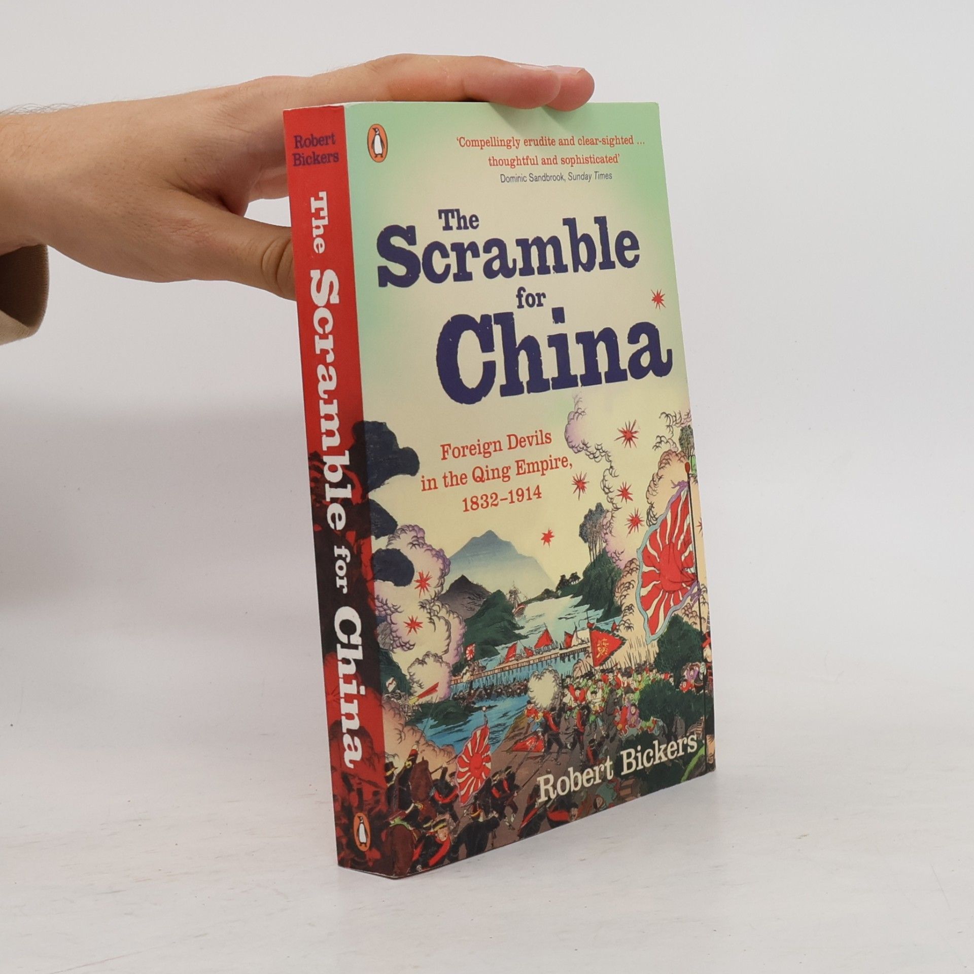 Robert A. Bickers The Scramble for China