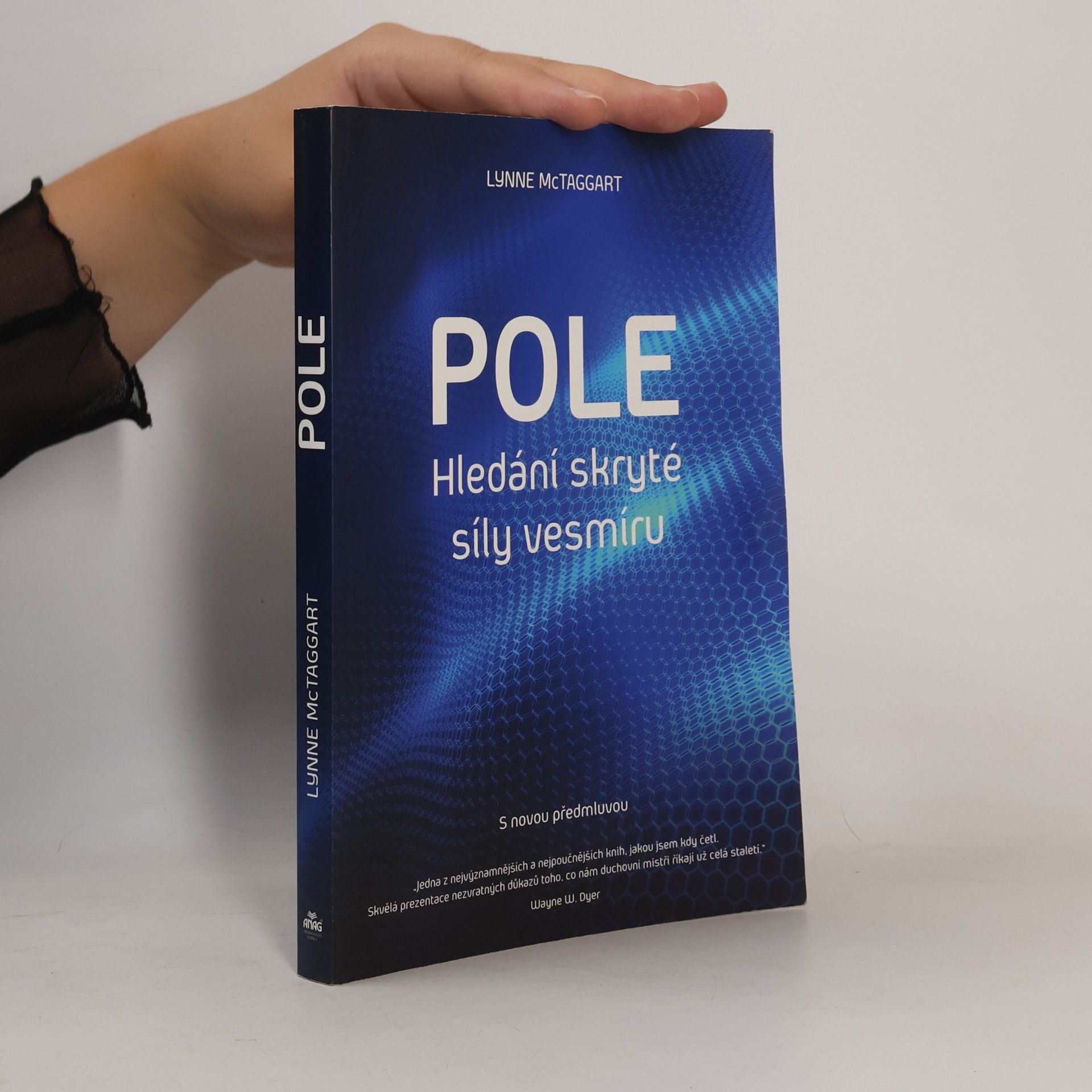 Lynne McTaggart Pole – Hledání skryté síly vesmíru