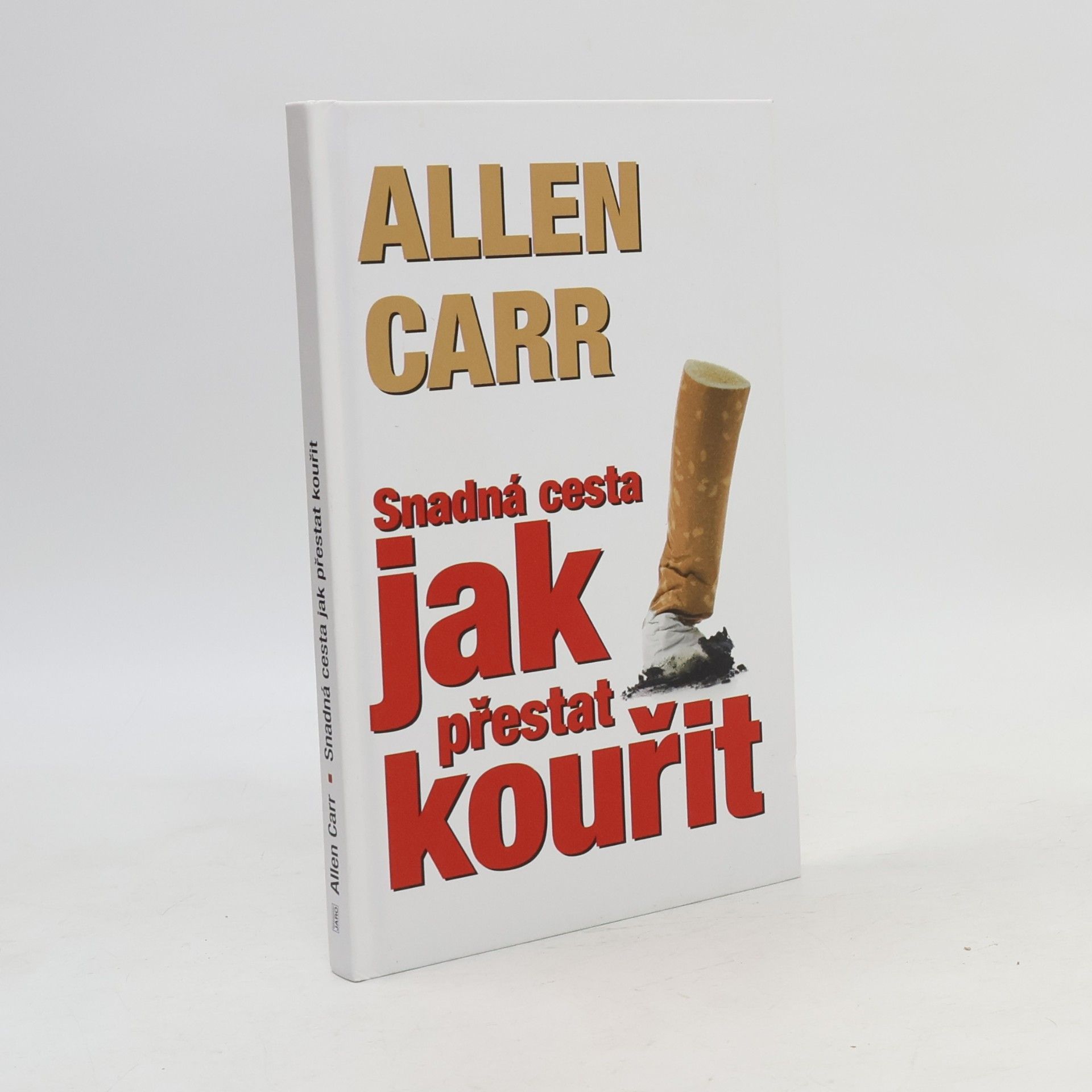 Allen Carr Jak přestat kouřit
