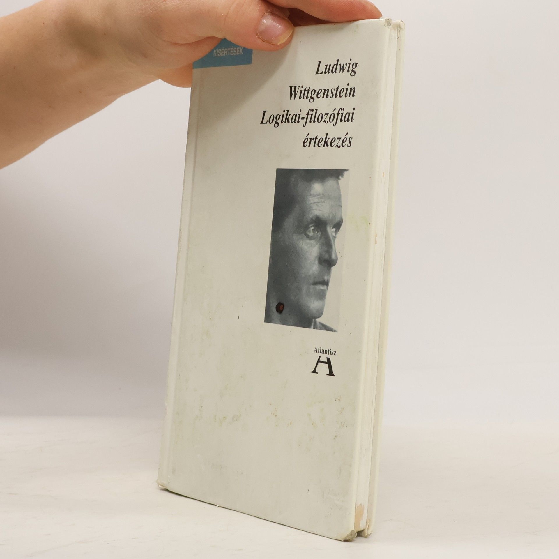 Ludwig Wittgenstein Kísértések: Logikai-filozófiai értekezés