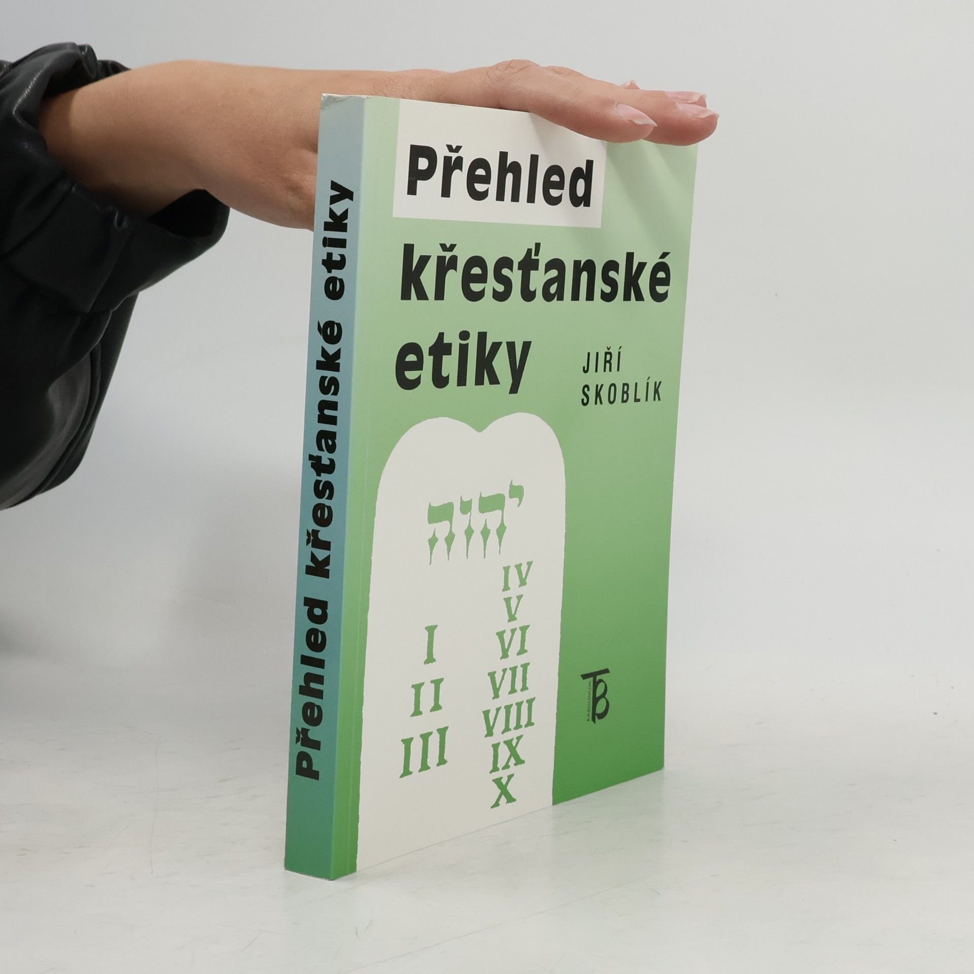 Jiří Skoblík Přehled křesťanské etiky