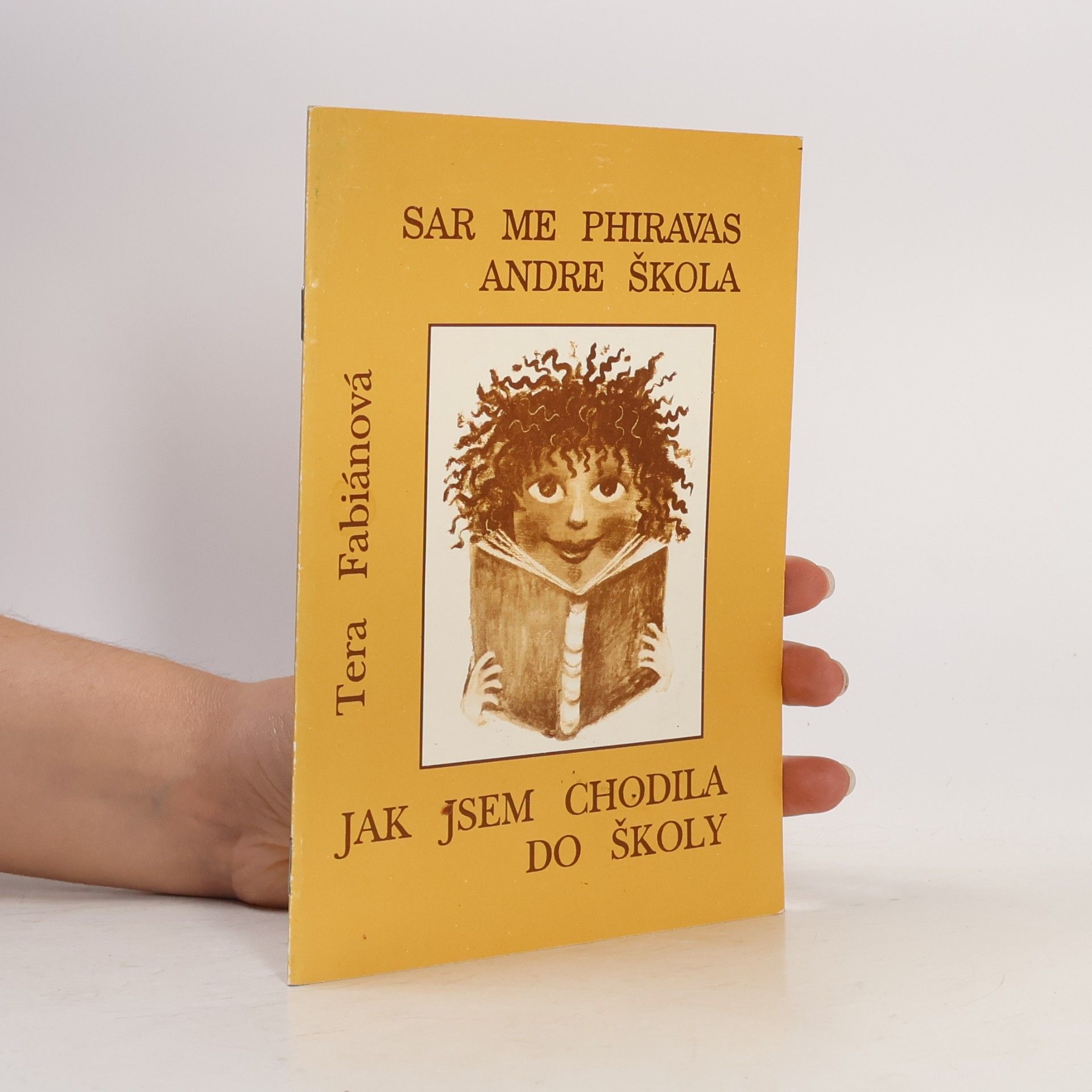 Tera Fabiánová Jak jsem chodila do školy / Sar me phiravas andre škola